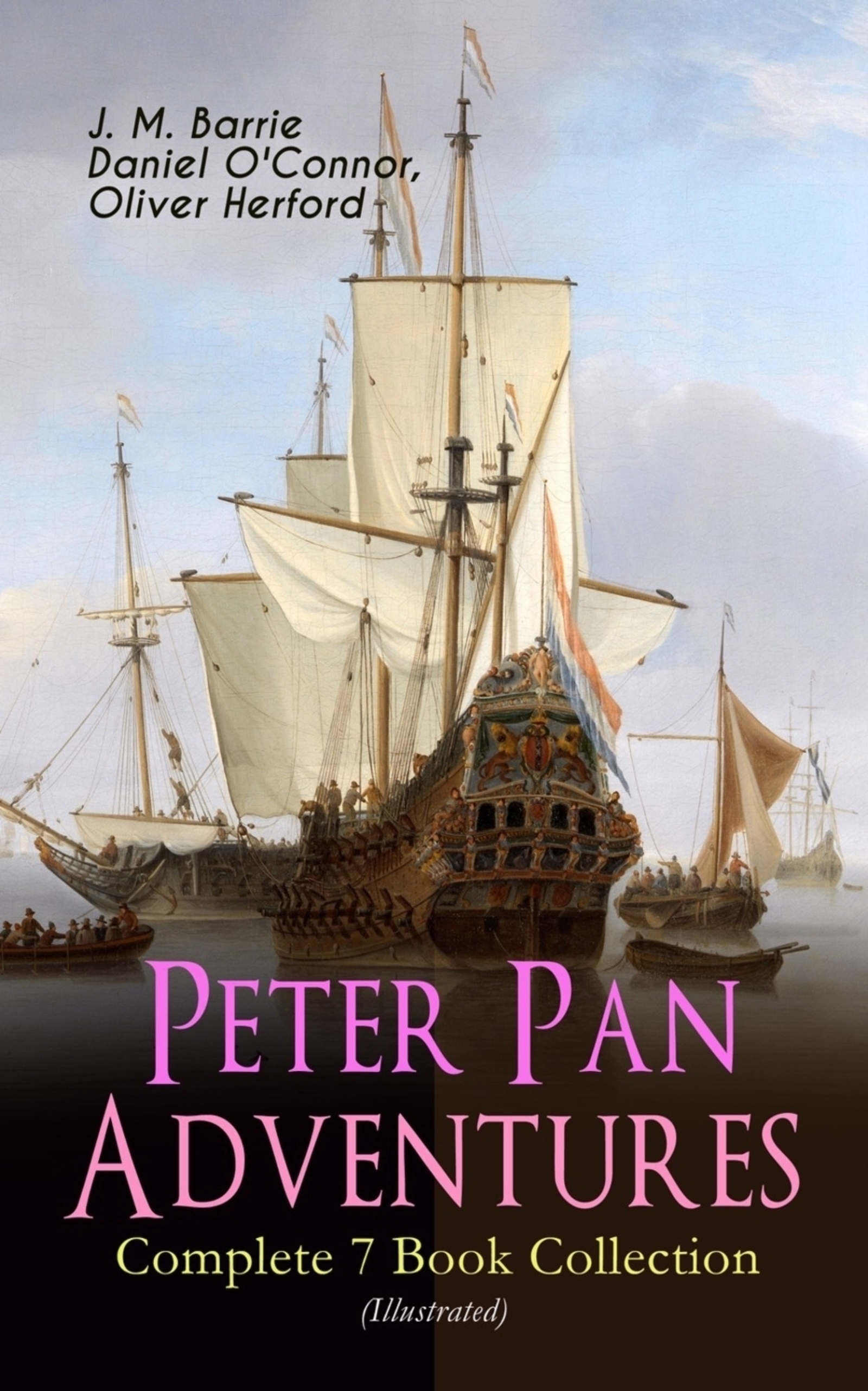 Peter Pan Adventures – Complete 7 Book Collection (illustrated) by J. M. Barrie