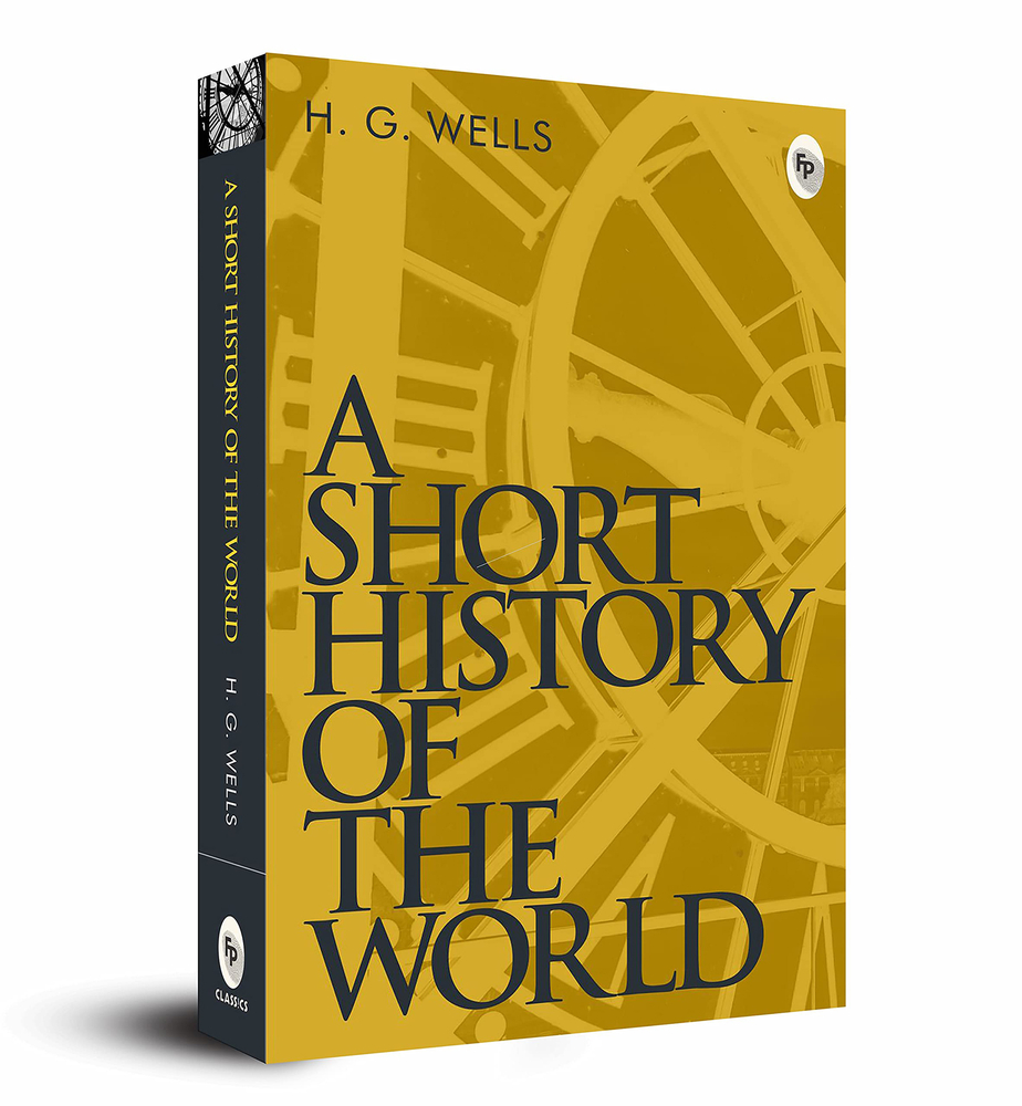 A Short History of the World by H. G. Wells