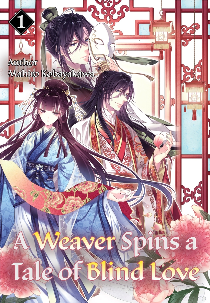 A Weaver Spins a Tale of Blind Love 1 by Mahiro Kobayakawa