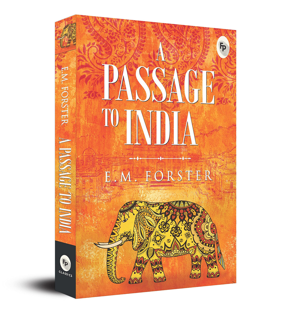 A Passage to India by E. M. Foster