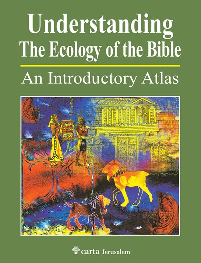 Understanding the Ecology of the Bible by Excelsis SARL