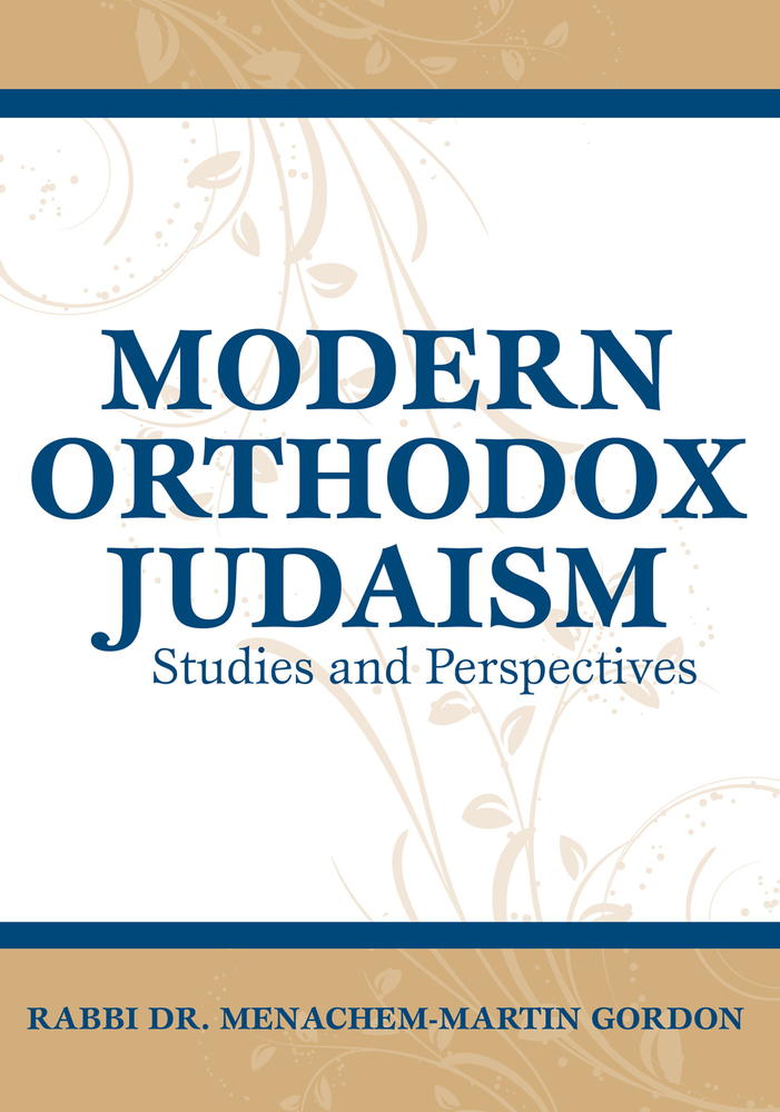 Modern Orthodox Judaism by Menachem-Martin Gordon