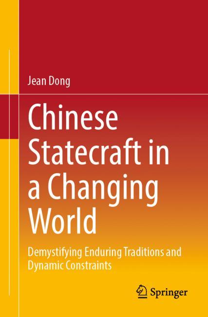 Chinese Statecraft in a Changing World by Jean Dong