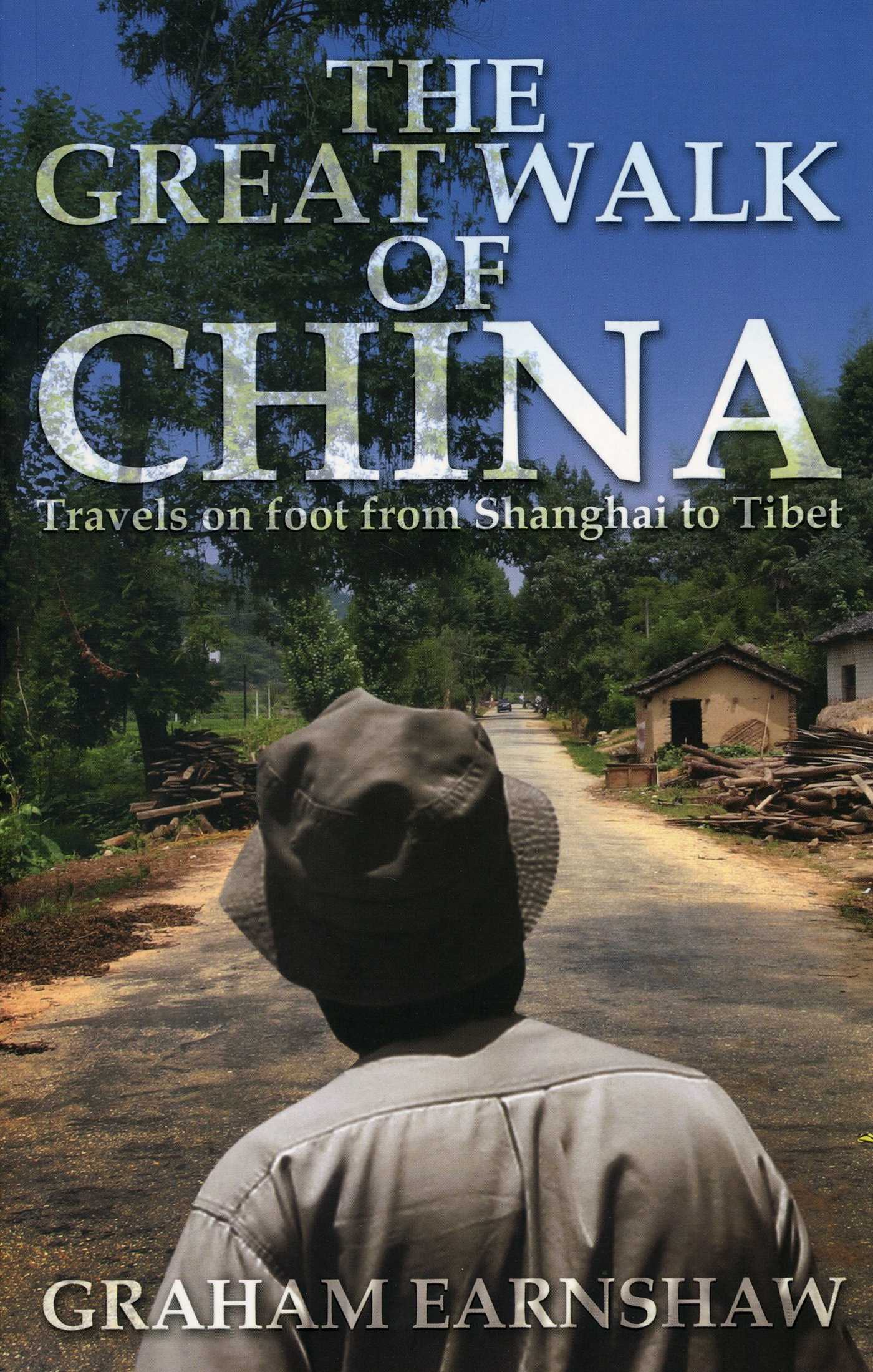 The Great Walk of China by Graham Earnshaw
