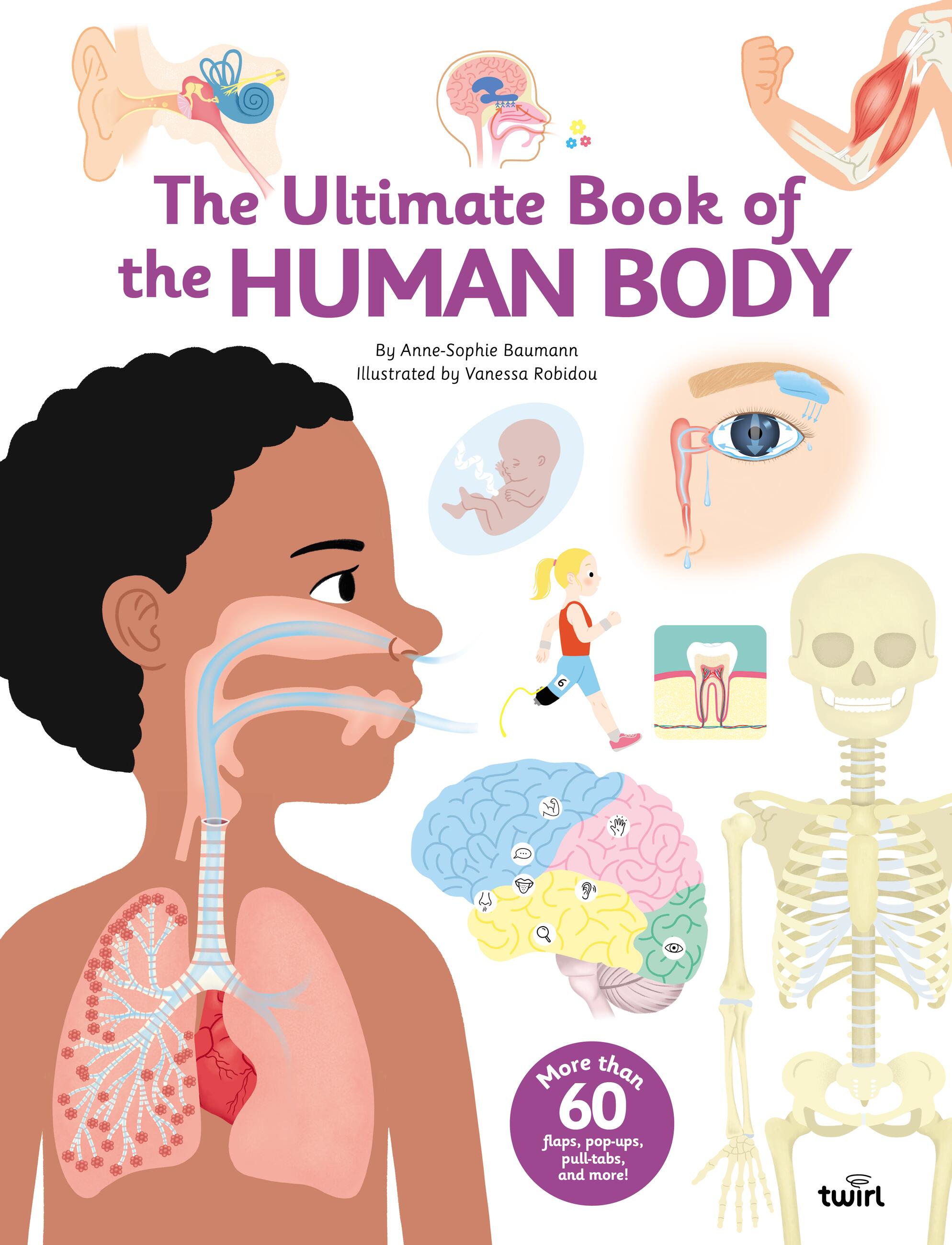 The Ultimate Book of the Human Body by Anne-Sophie Baumann
