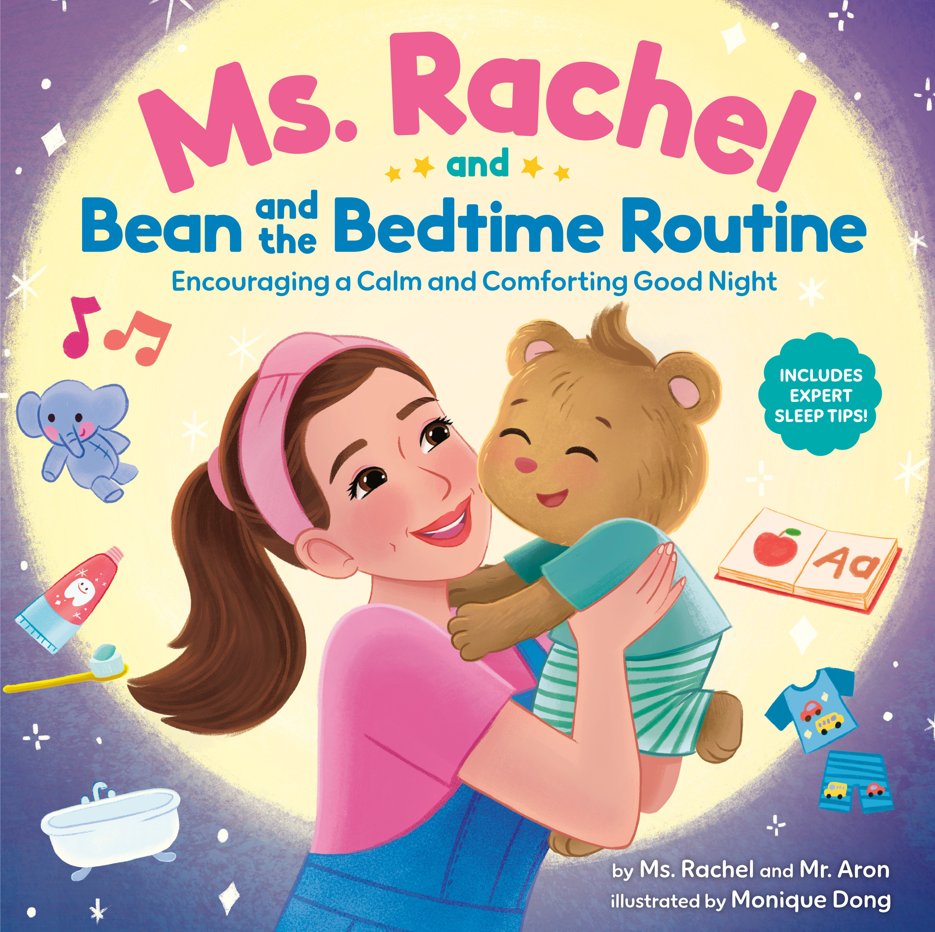 Ms. Rachel and Bean and the Bedtime Routine: Encouraging a Calm and Comforting Good Night by Ms. Rachel