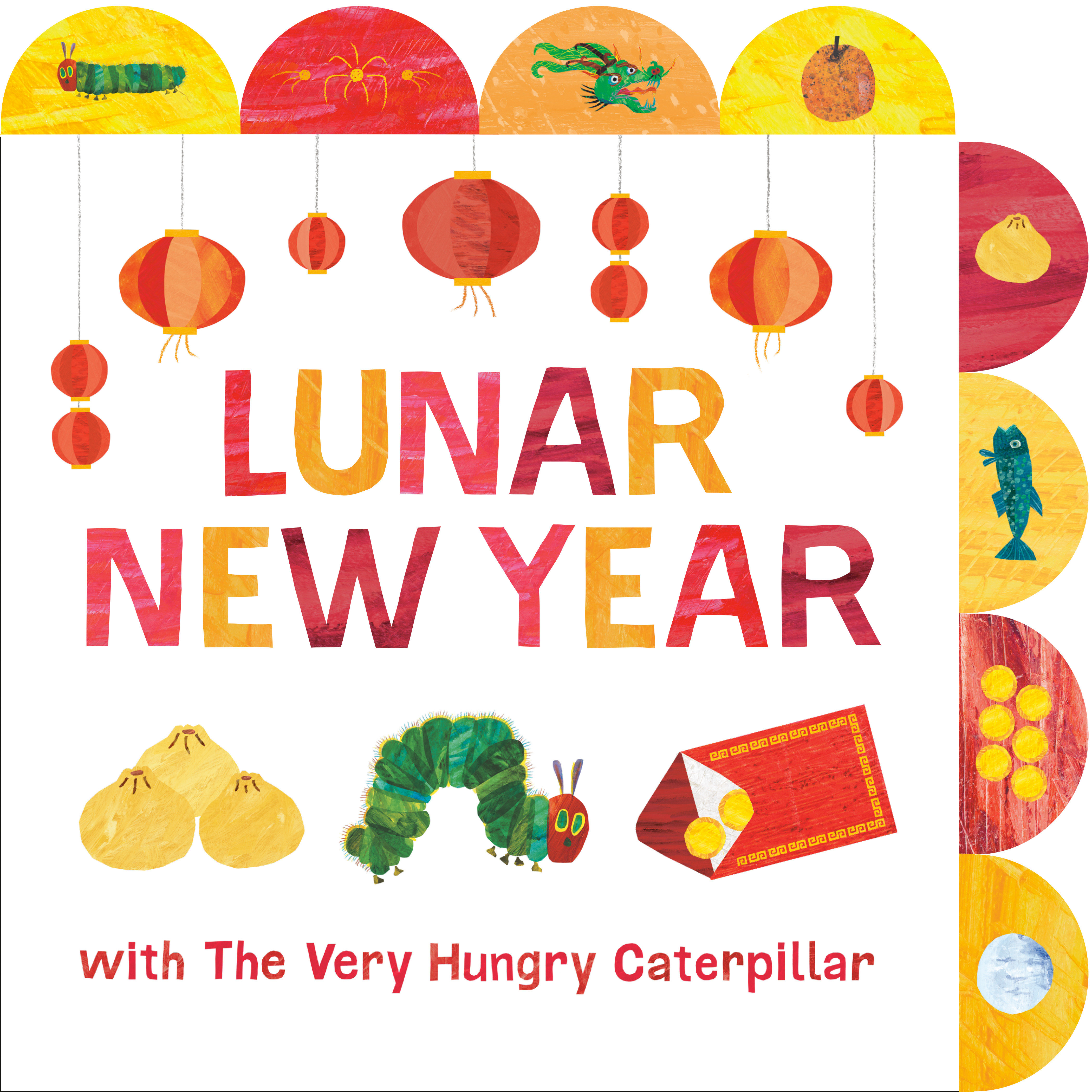 Lunar New Year With the Very Hungry Caterpillar by Eric Carle