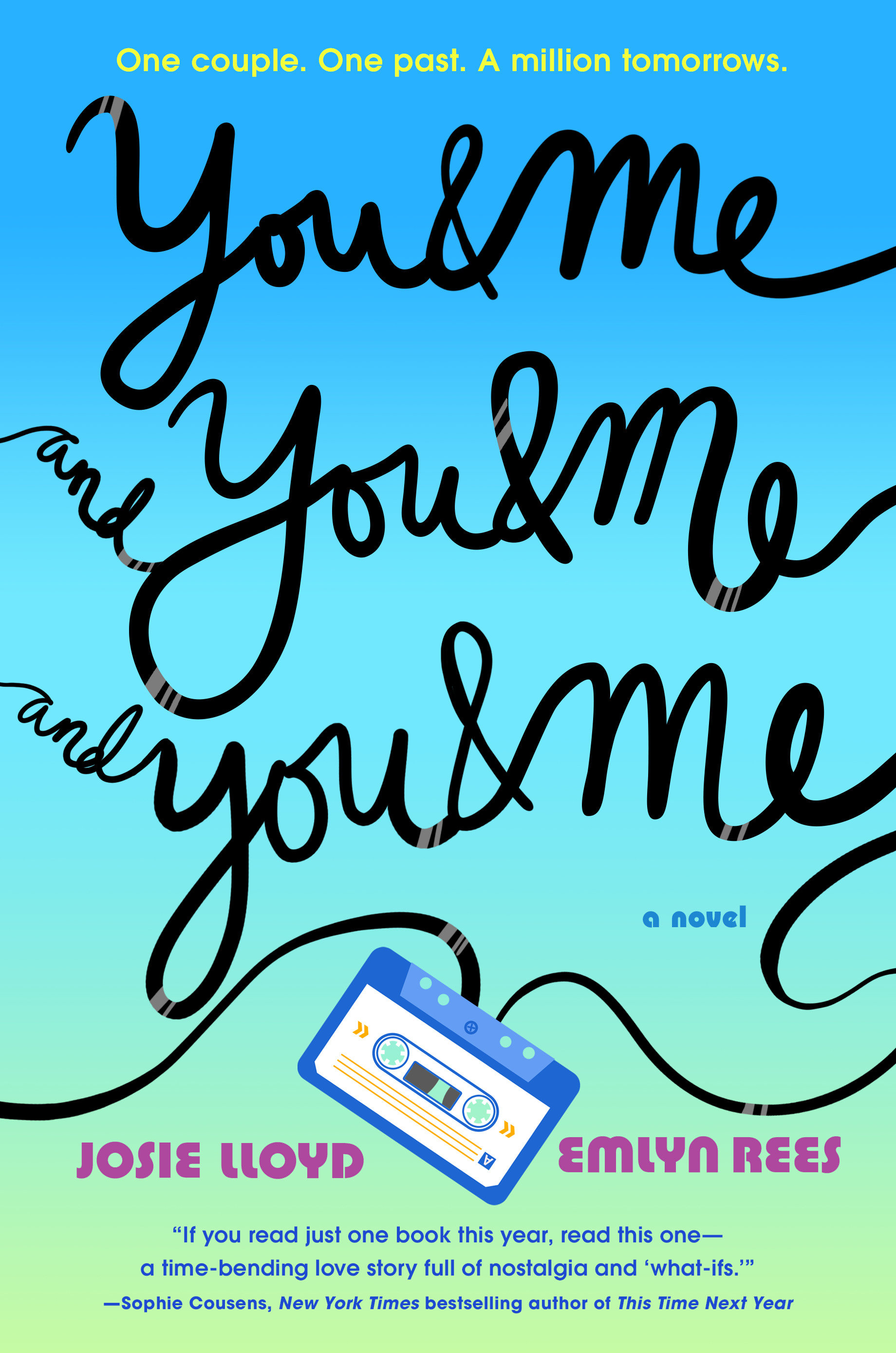 You & Me and You & Me and You & Me by Josie Lloyd