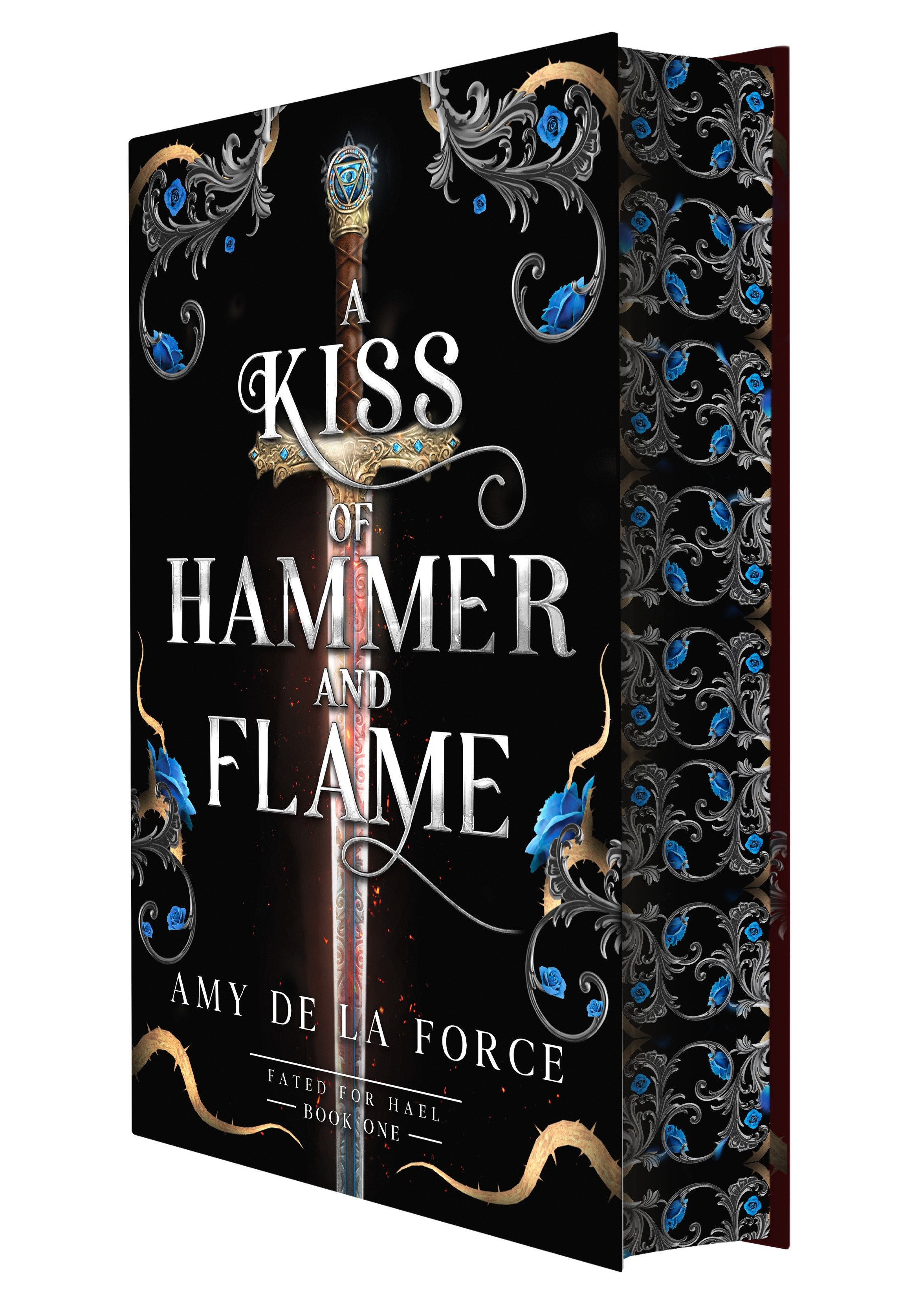 A Kiss of Hammer and Flame by Amy de la Force