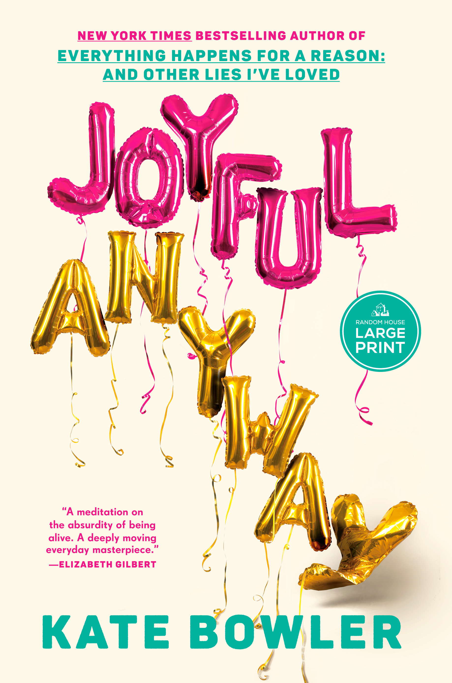 Joyful, Anyway by Kate Bowler