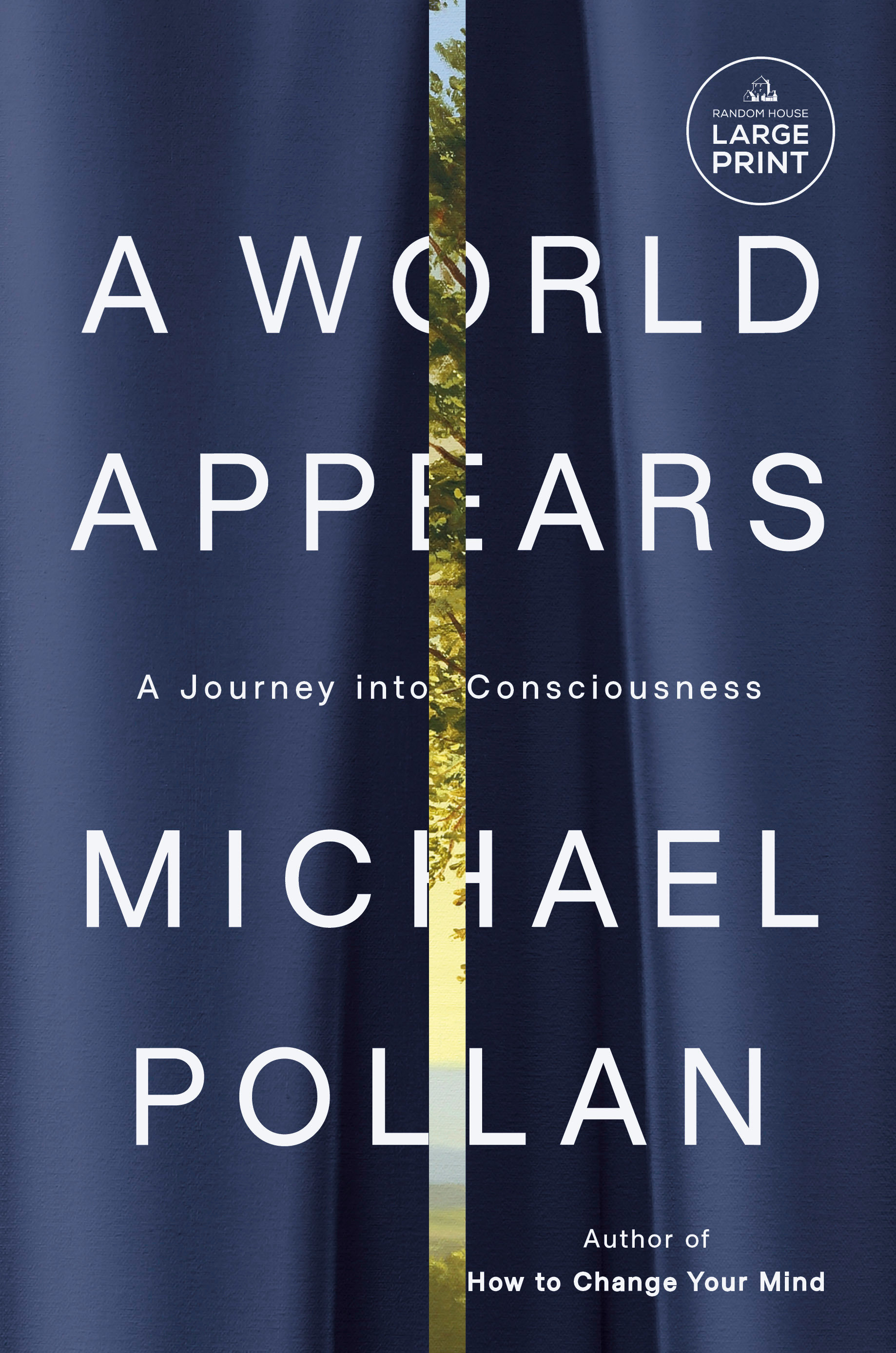 A World Appears by Michael Pollan