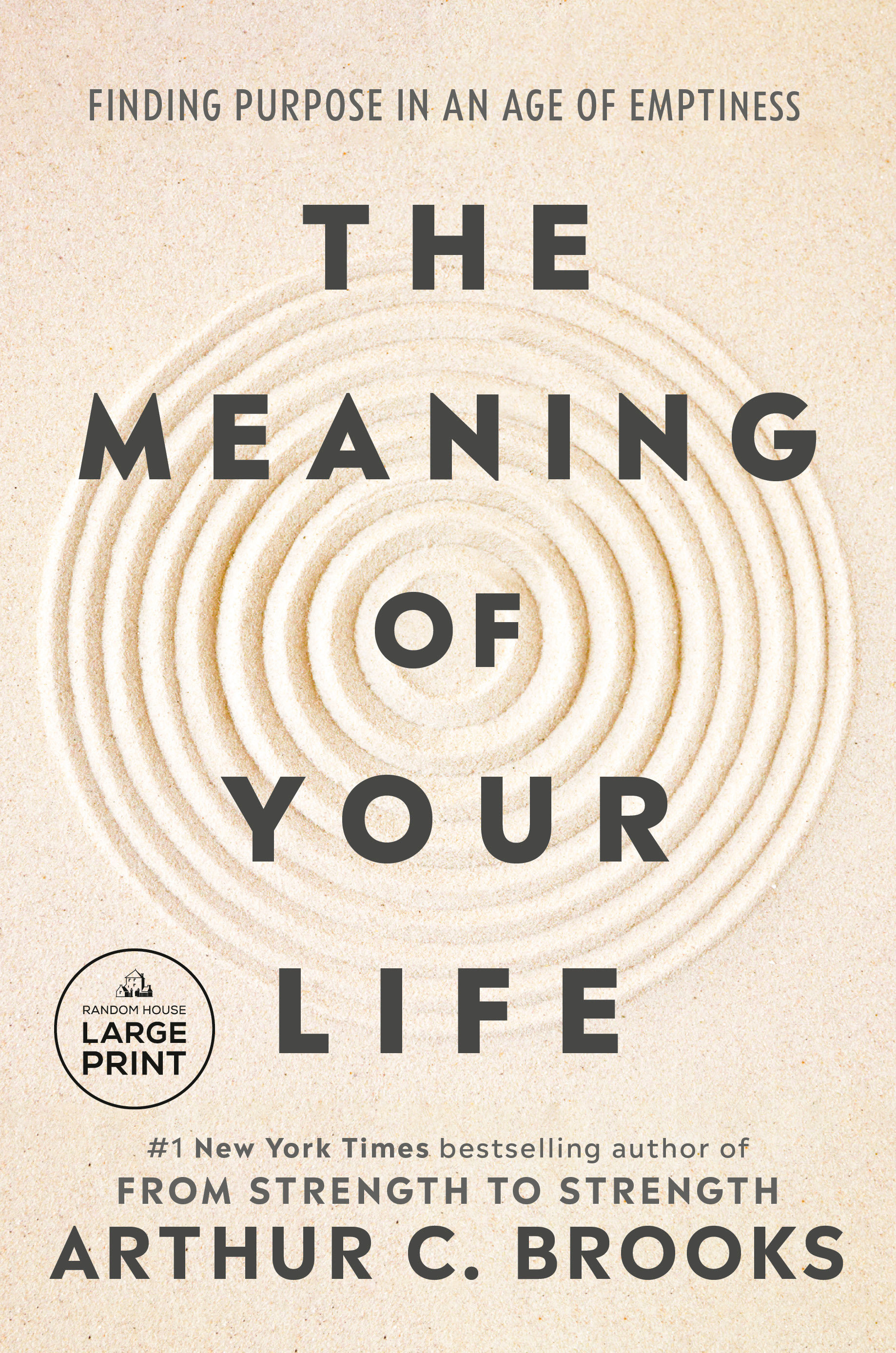 The Meaning of Your Life by Arthur C. Brooks