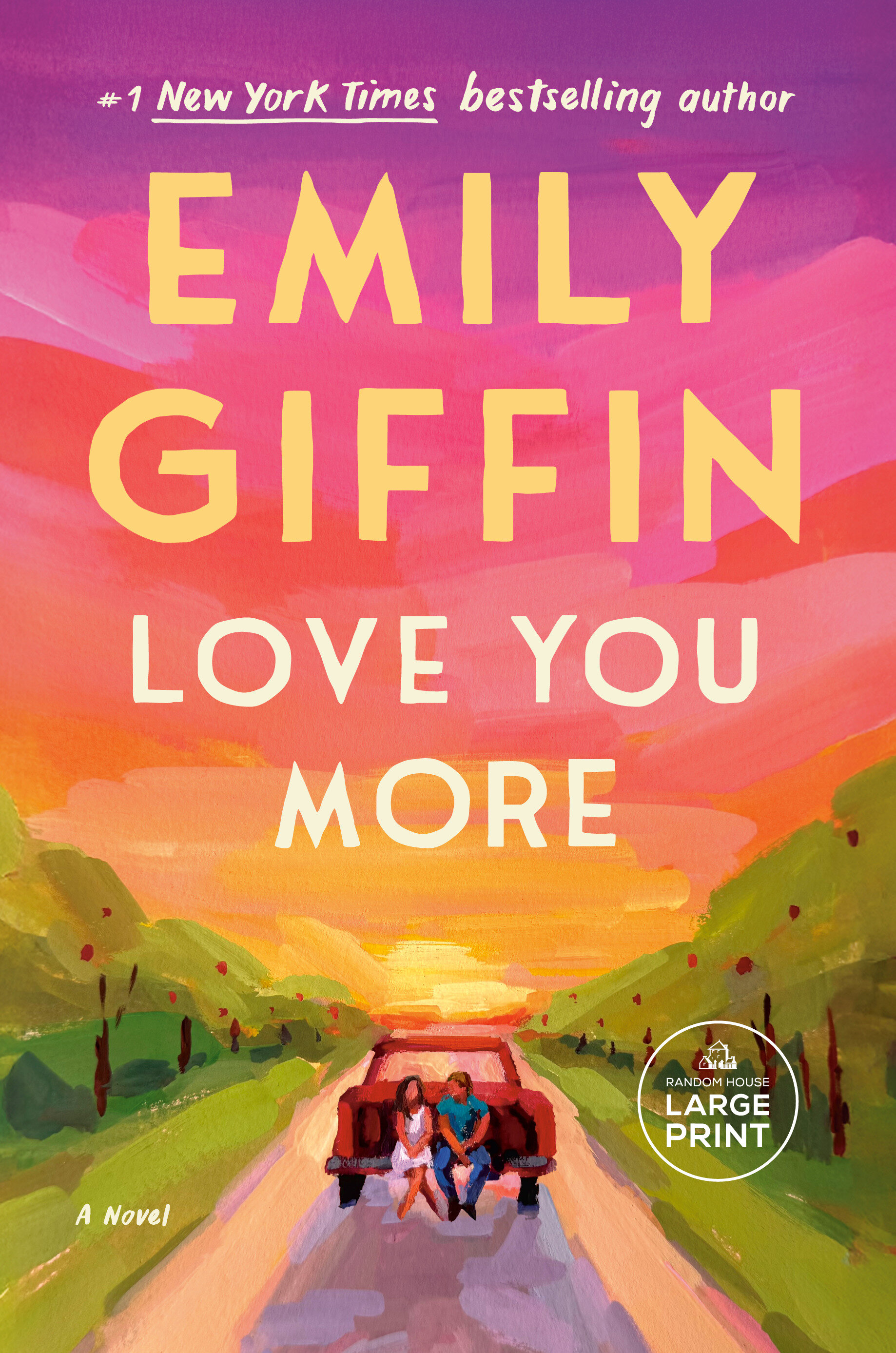 Love You More by Emily Giffin