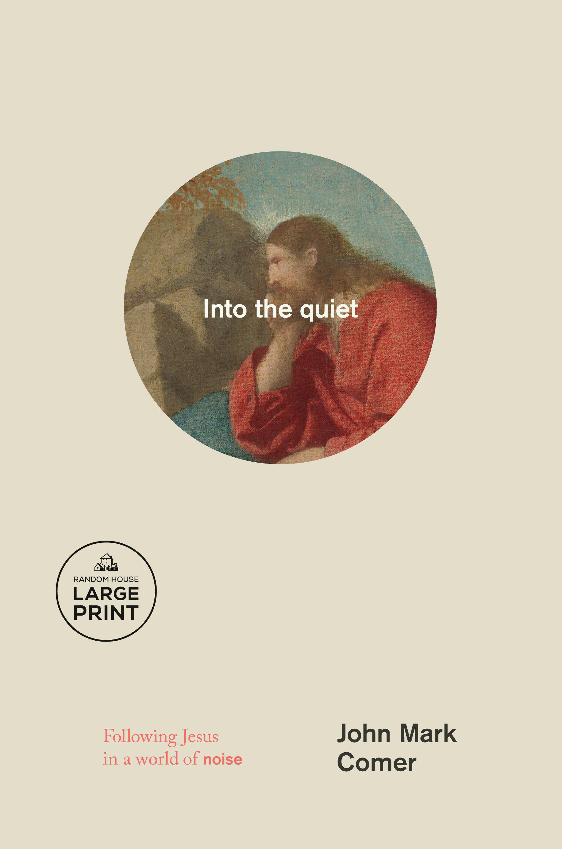 Into the Quiet by John Mark Comer