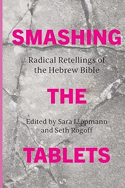 Smashing the Tablets by Sara Lippmann