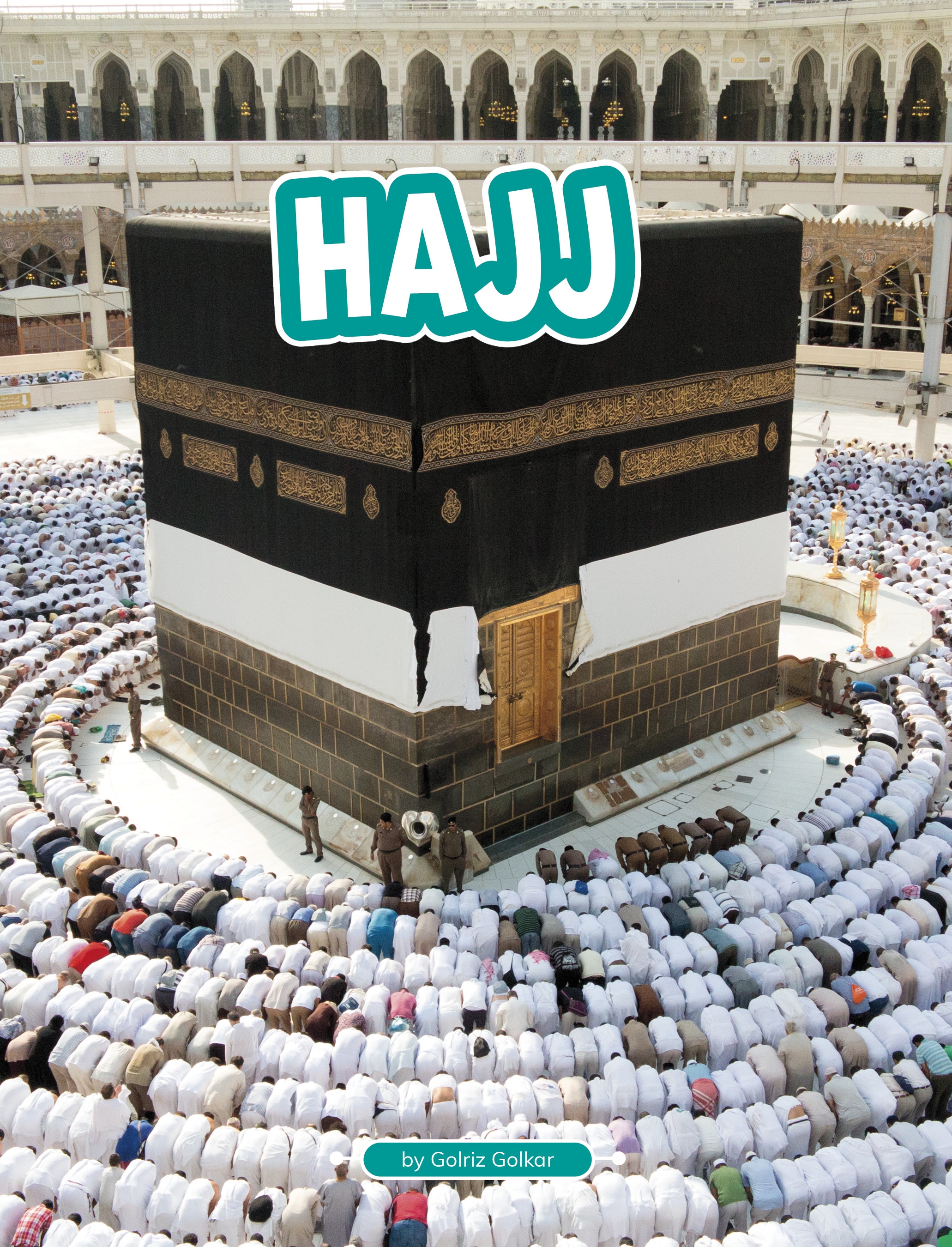 Hajj by Golriz Golkar