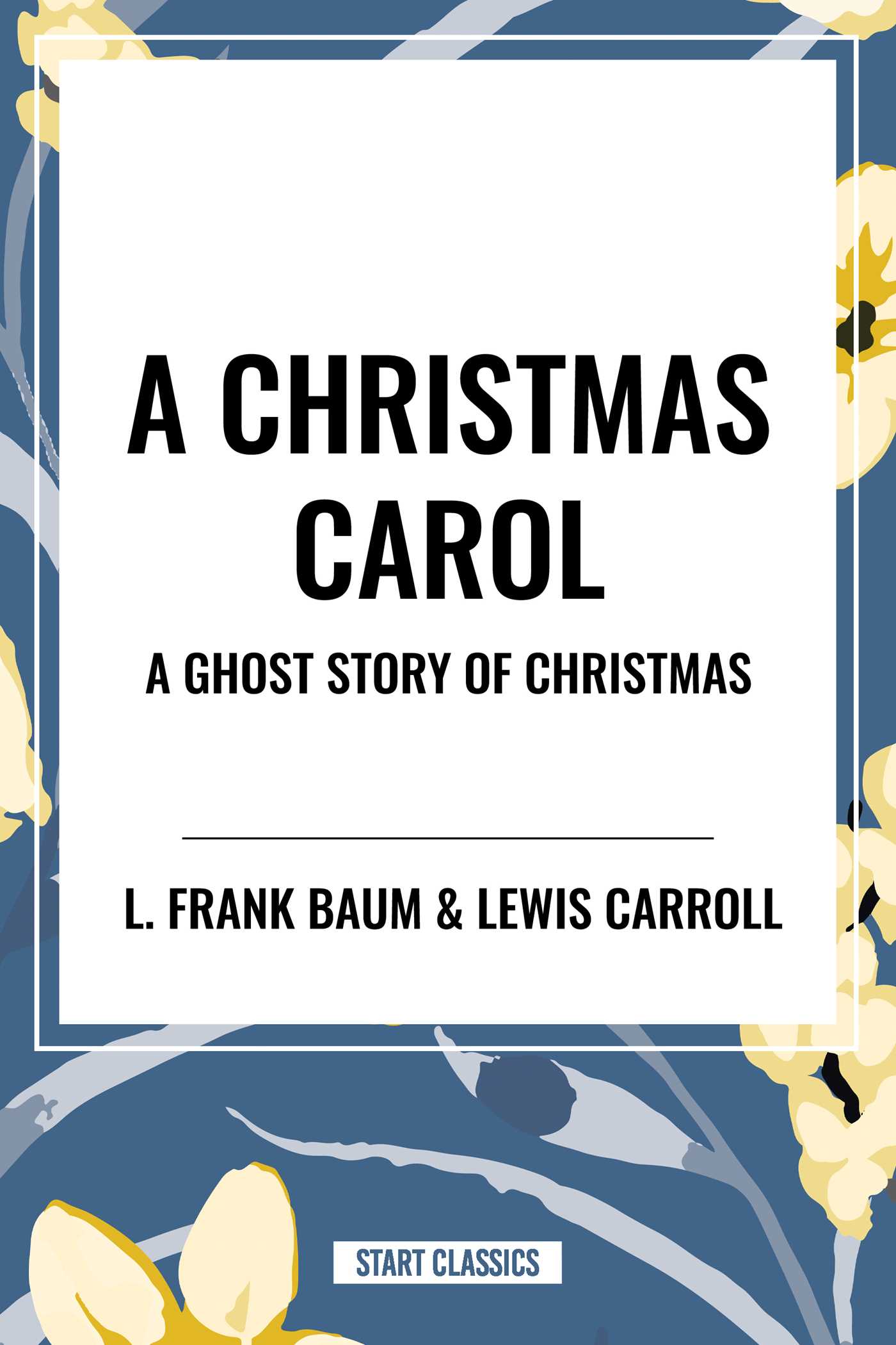Christmas Carol: a Ghost Story of Christmas