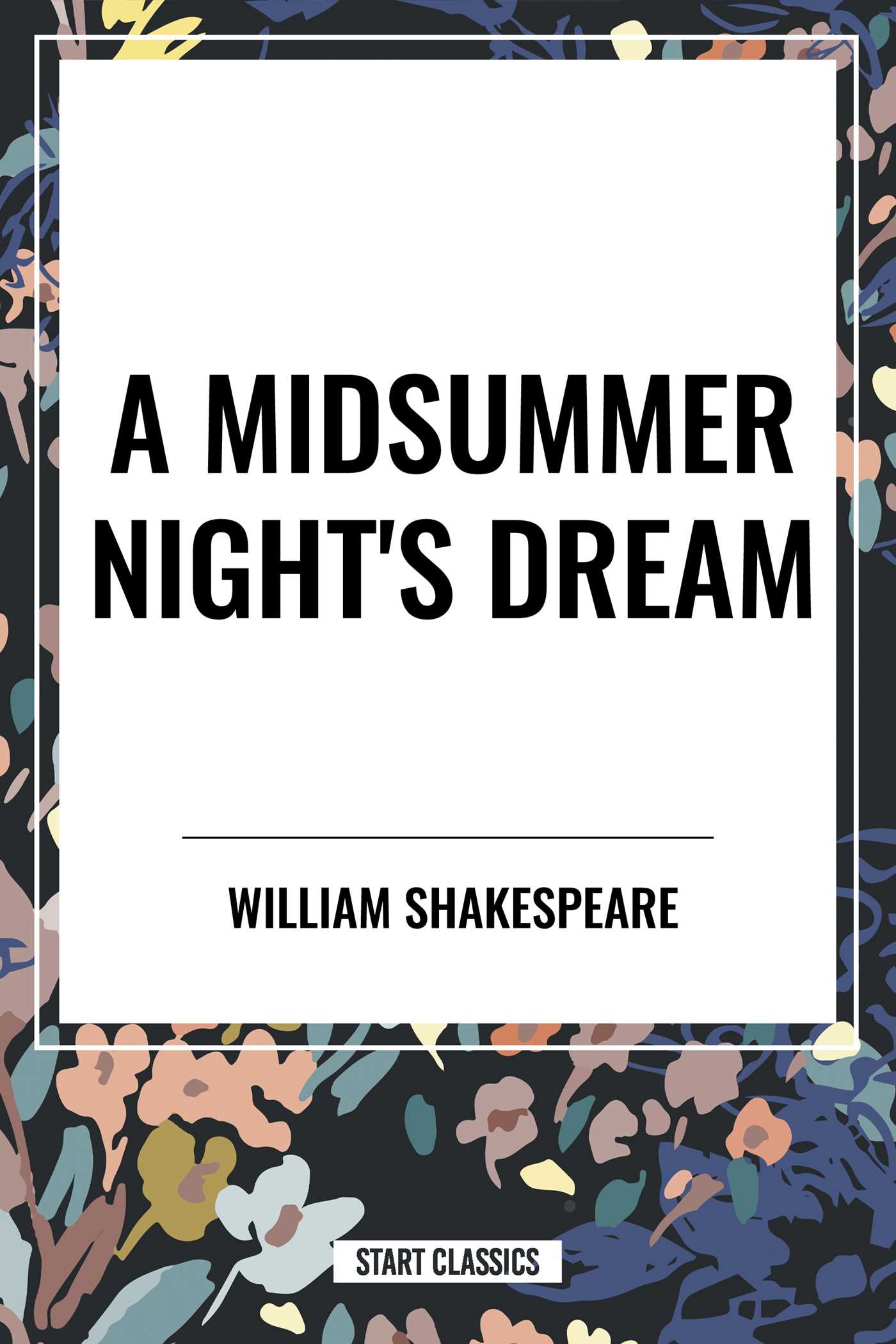 Midsummer Night's Dream by William Shakespeare