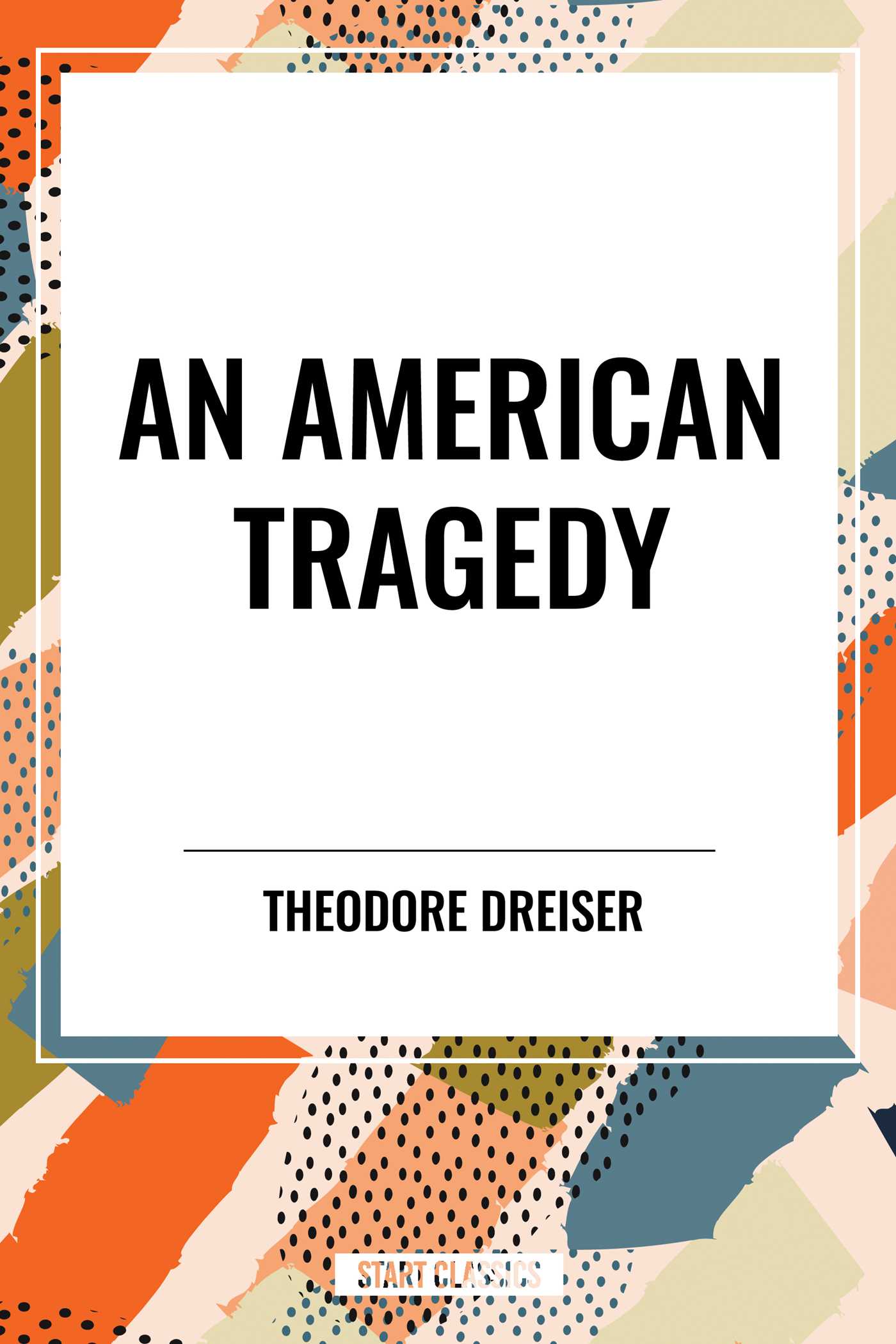 American Tragedy by Theodore Dreiser