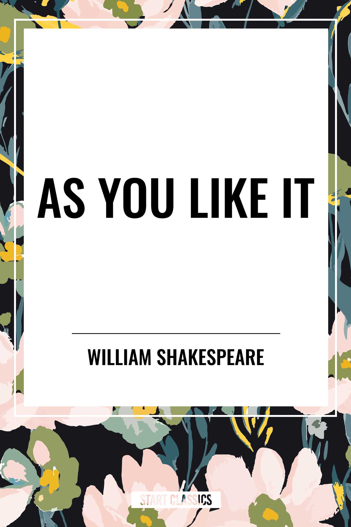 As You Like It by William Shakespeare
