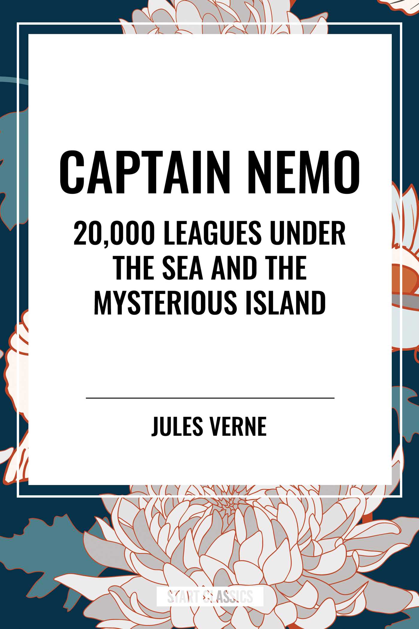 Captain Nemo: 20,000 Leagues Under the Sea and the Mysterious Island by Jules erne