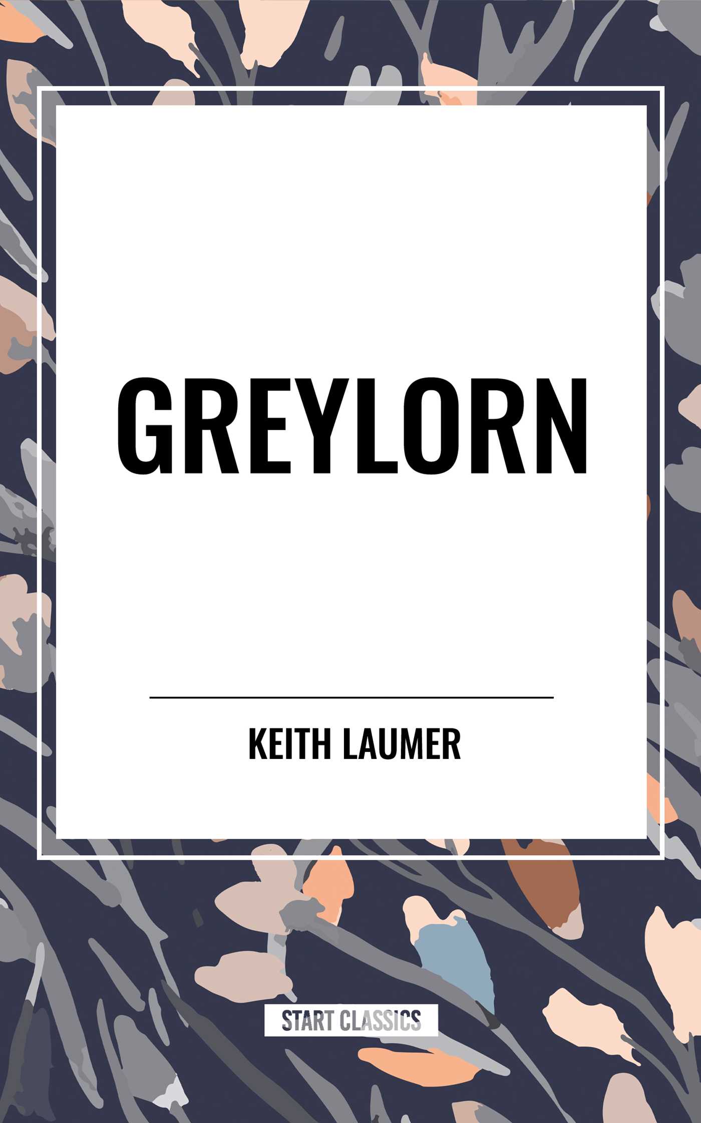 Greylorn by Keith Laumer