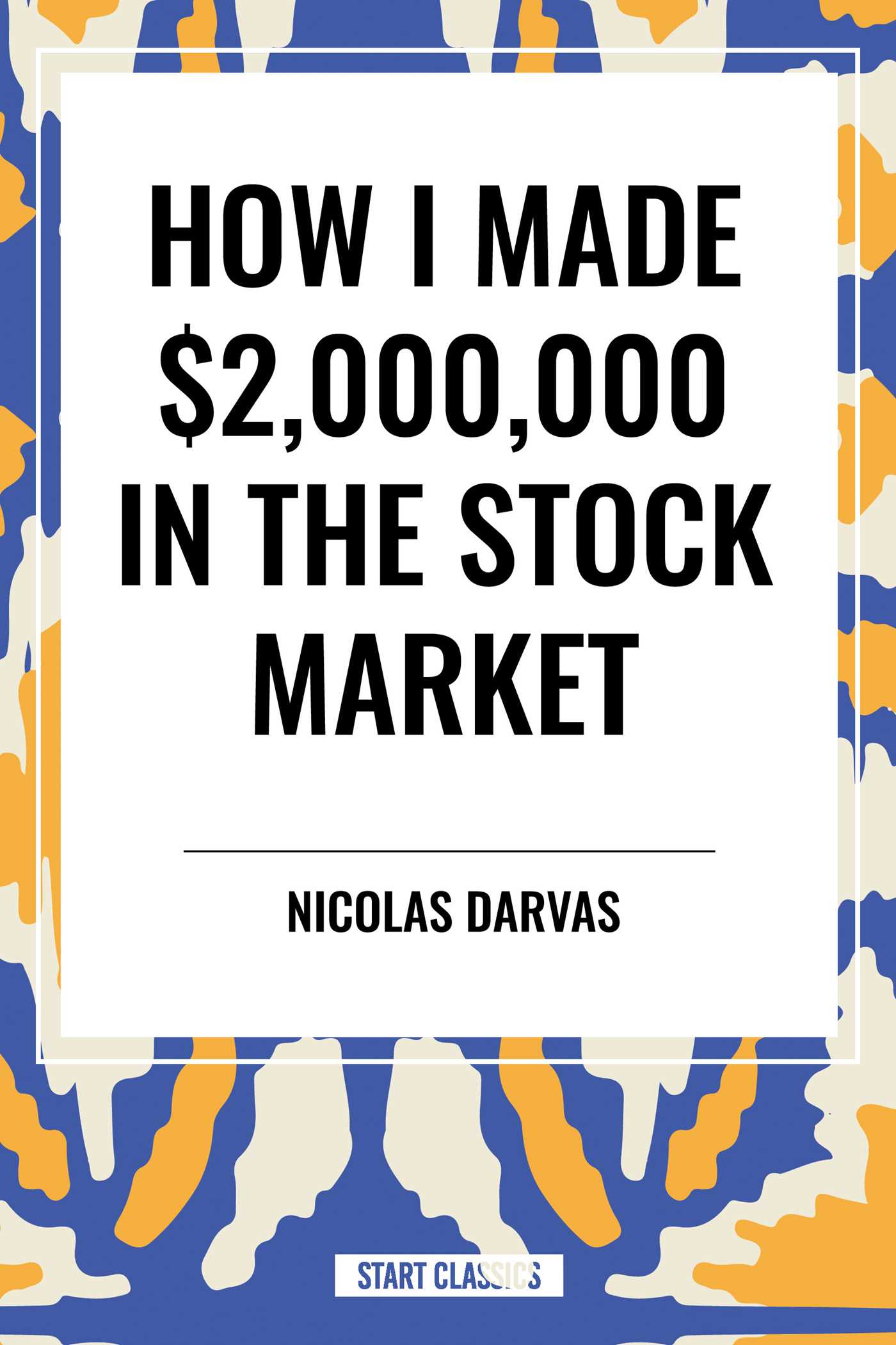 How I Made $2,000,000 in the Stock Market