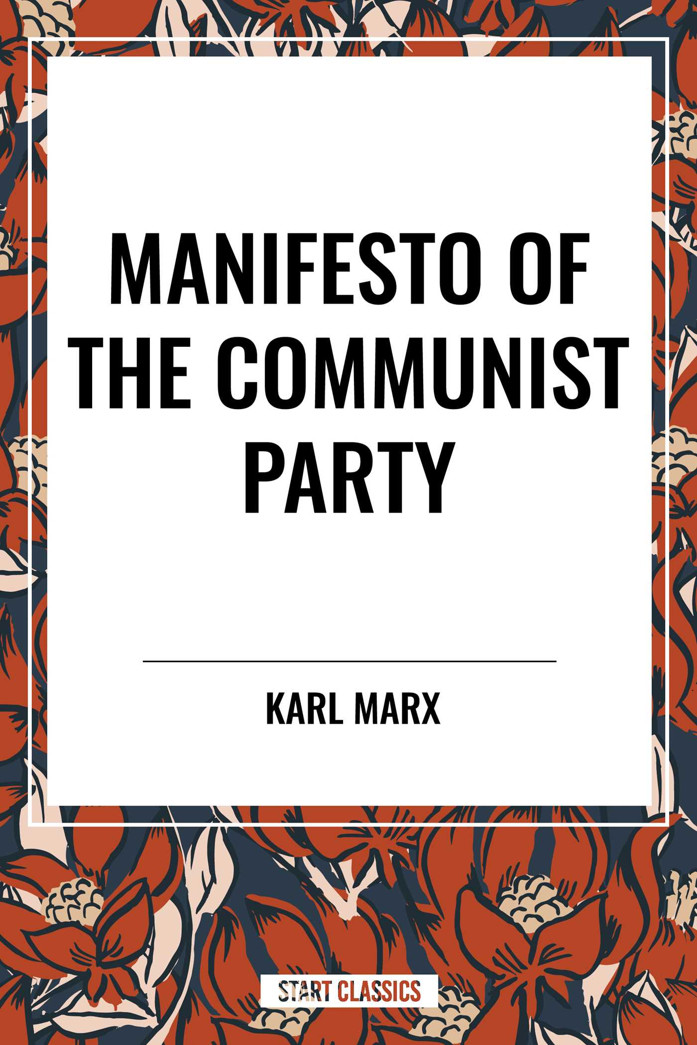 Manifesto of the Communist Party by Karl Marx