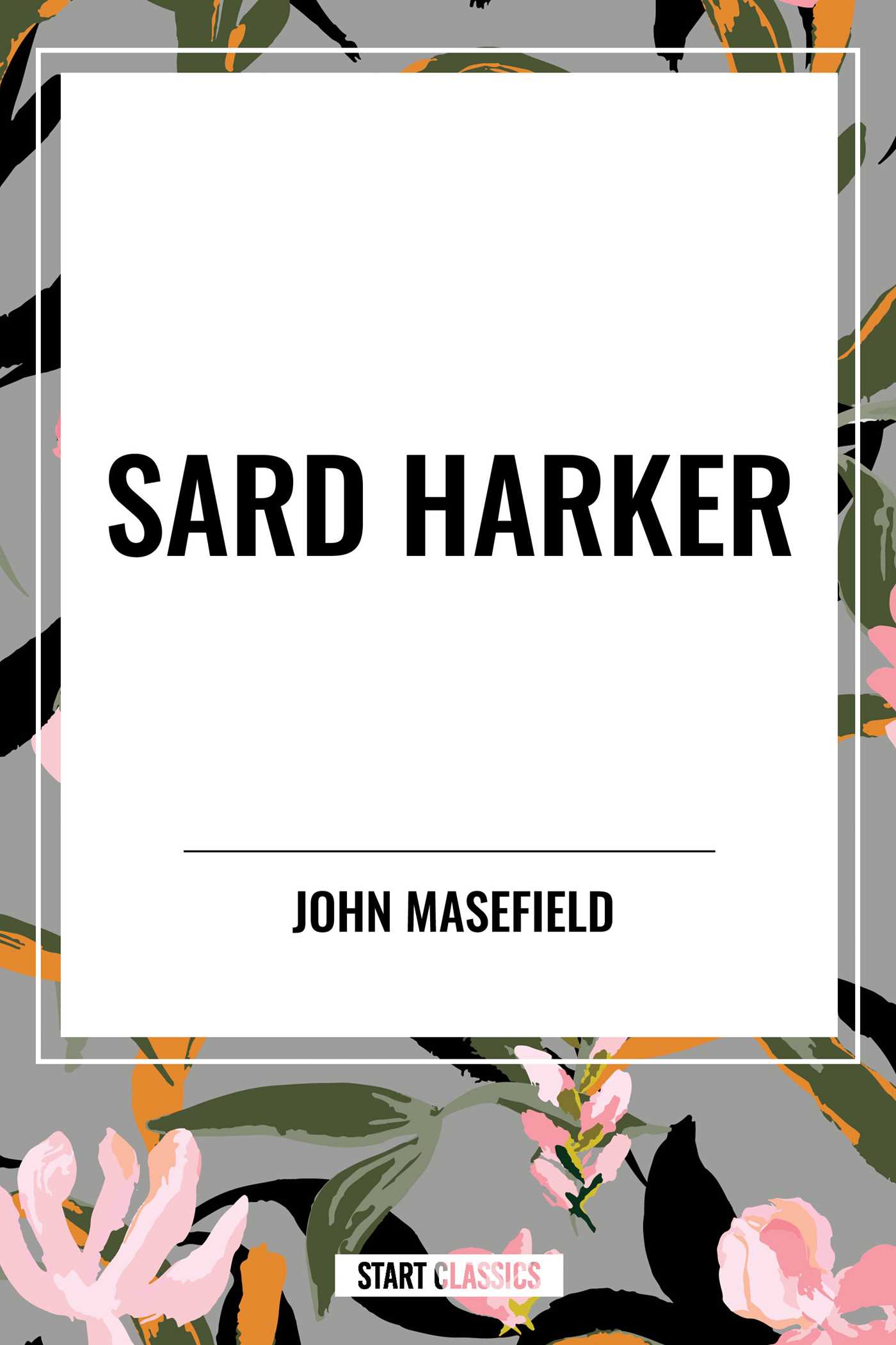 Sard Harker by John Masefield