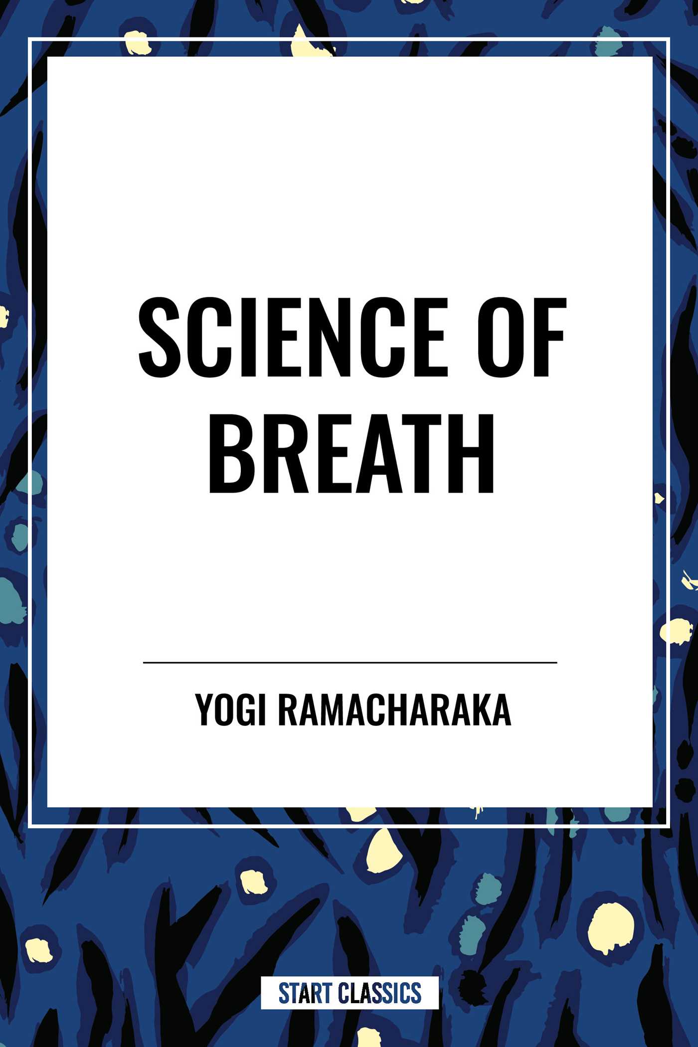Science of Breath by Yogi Ramacharaka