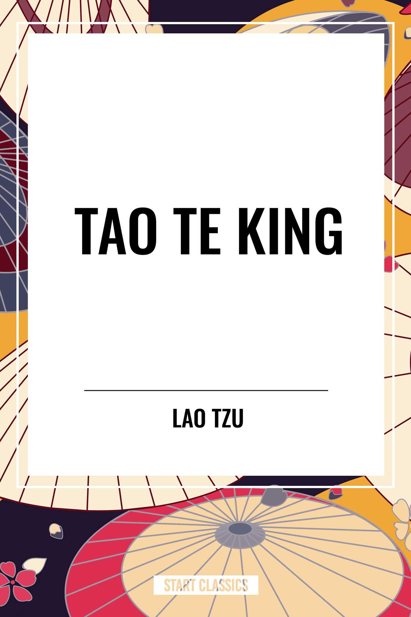 Tao Te King by Lao-Tse