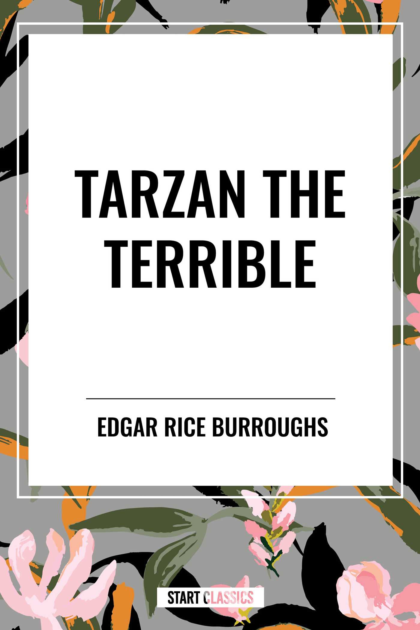 Tarzan the Terrible by Edgar Rice Burroughs