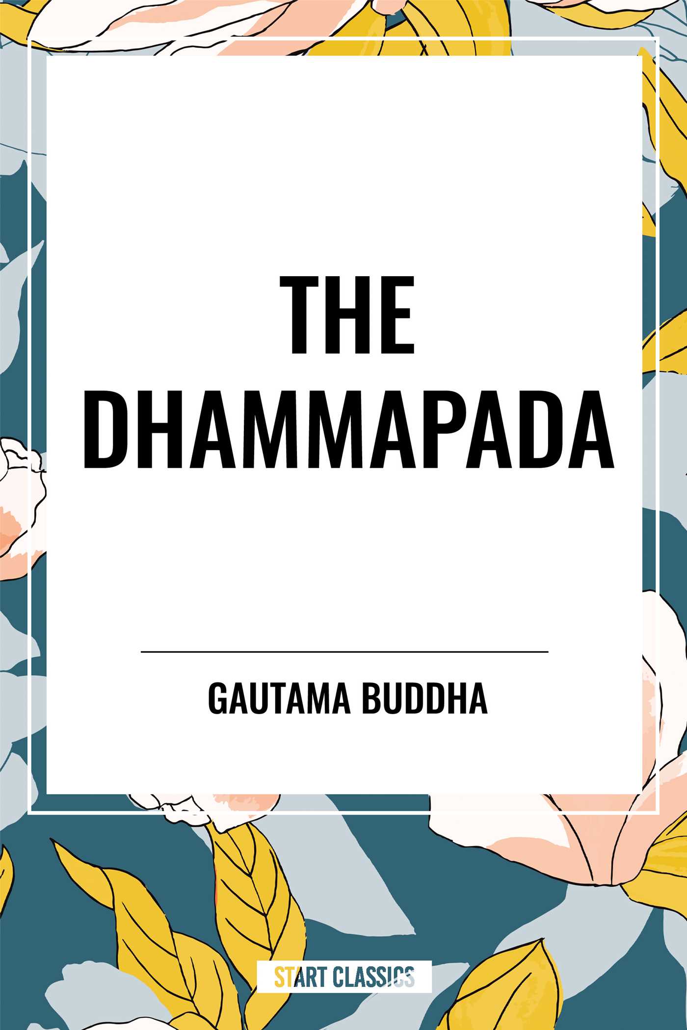 Dhammapada by Gautama Buddha