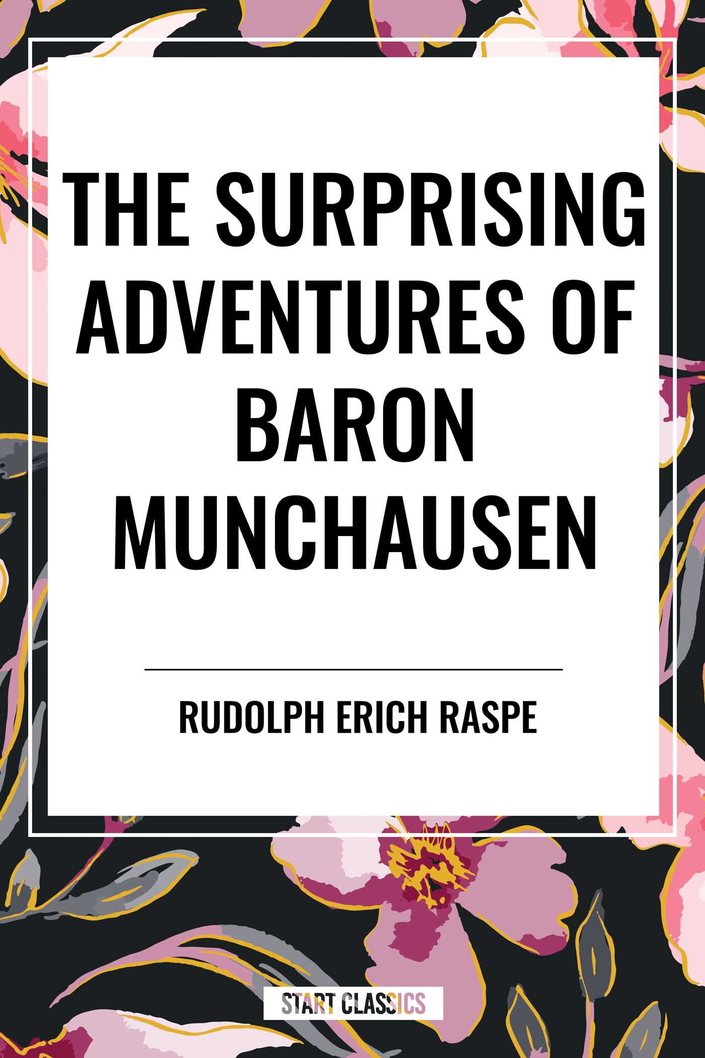 Surprising Adventures of Baron Munchausen by Rudolph Erich Raspe