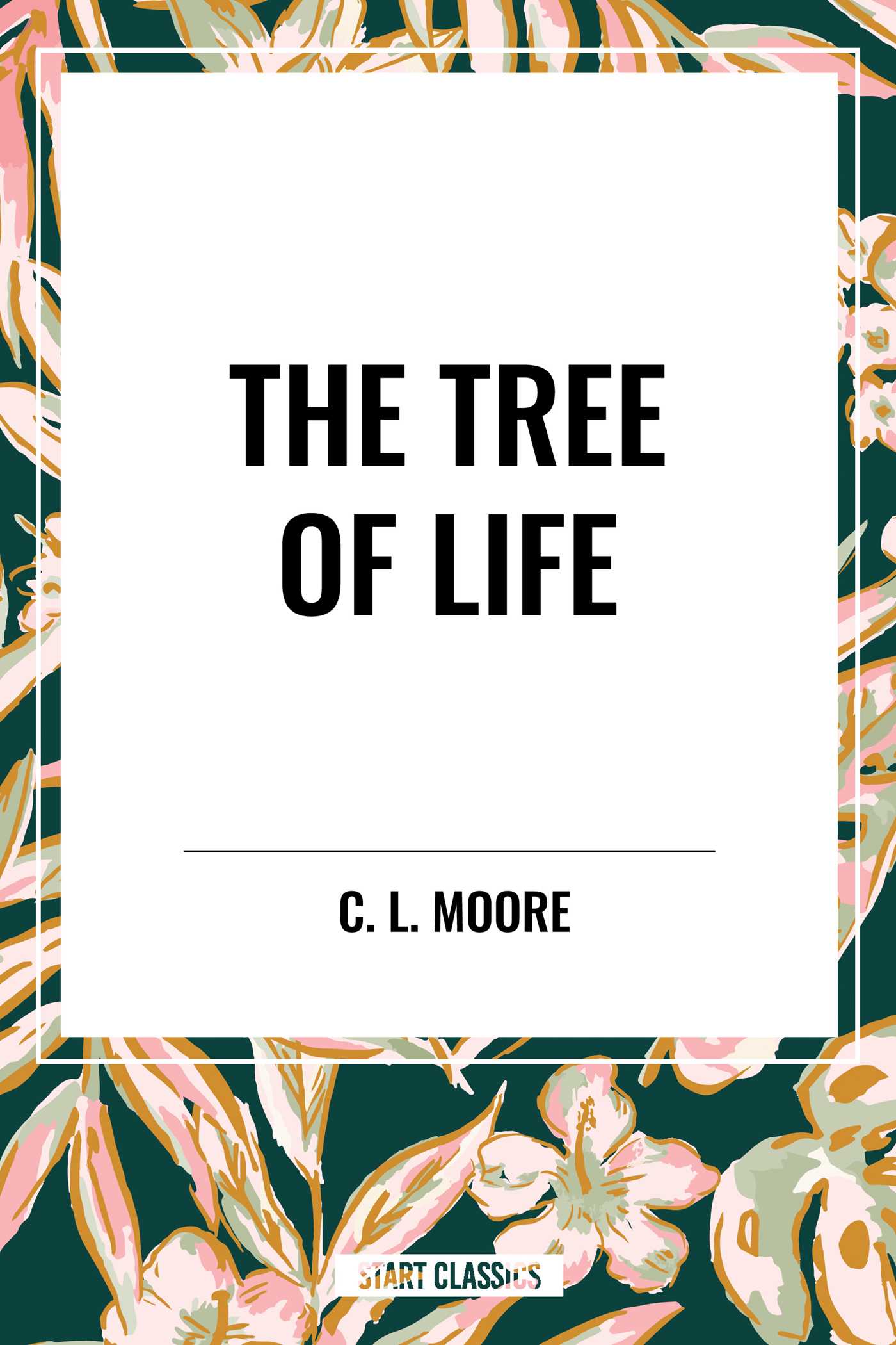 Tree of Life by C.L. Moore