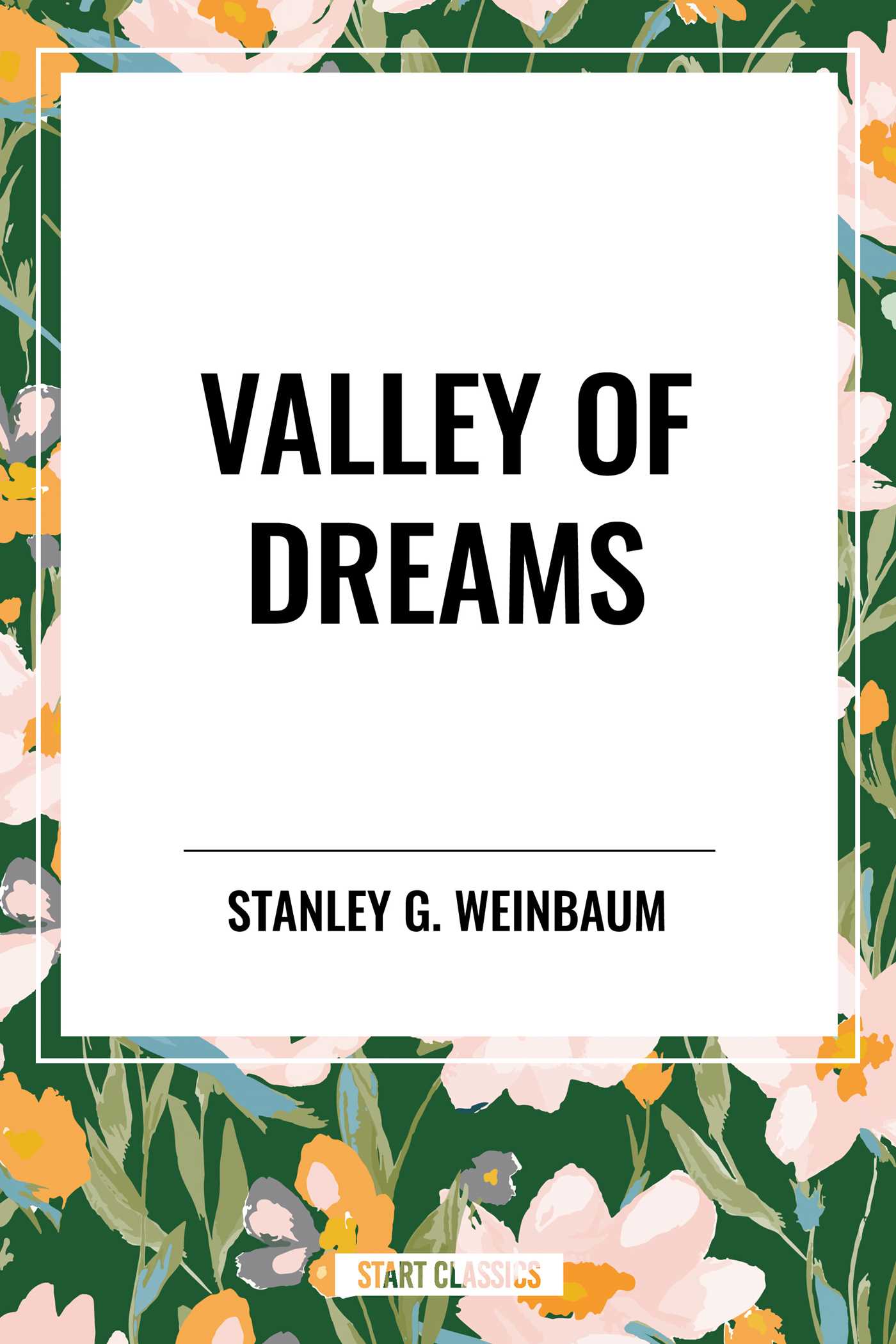 Valley of Dreams by Stanley G. Weinbaum