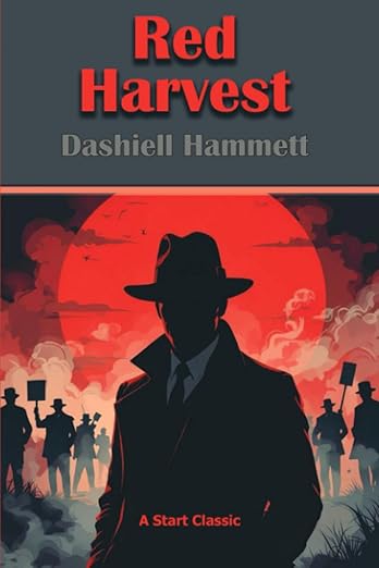 Red Harvest by Dashiell Hammett