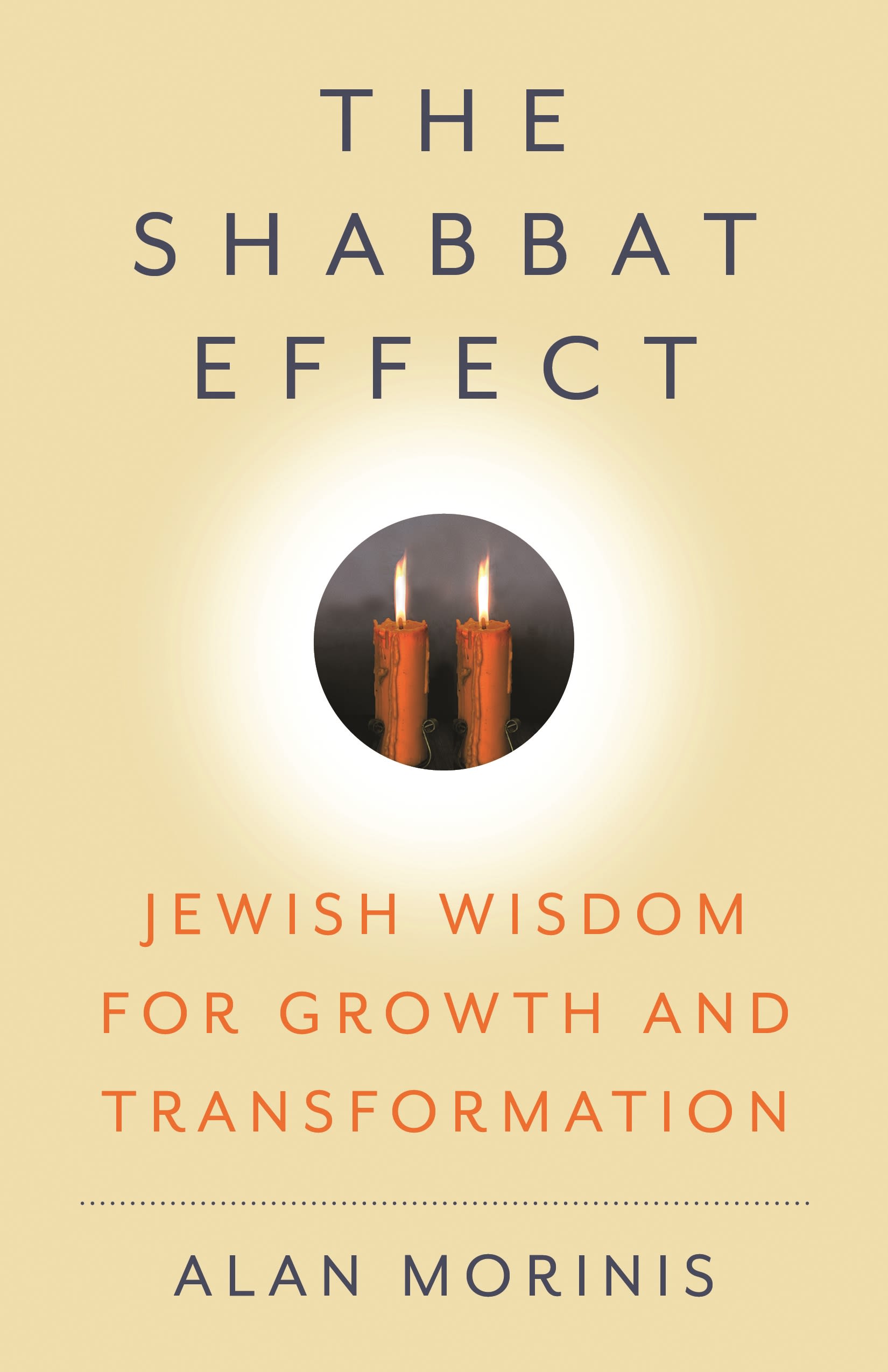 The Shabbat Effect by Alan Morinis