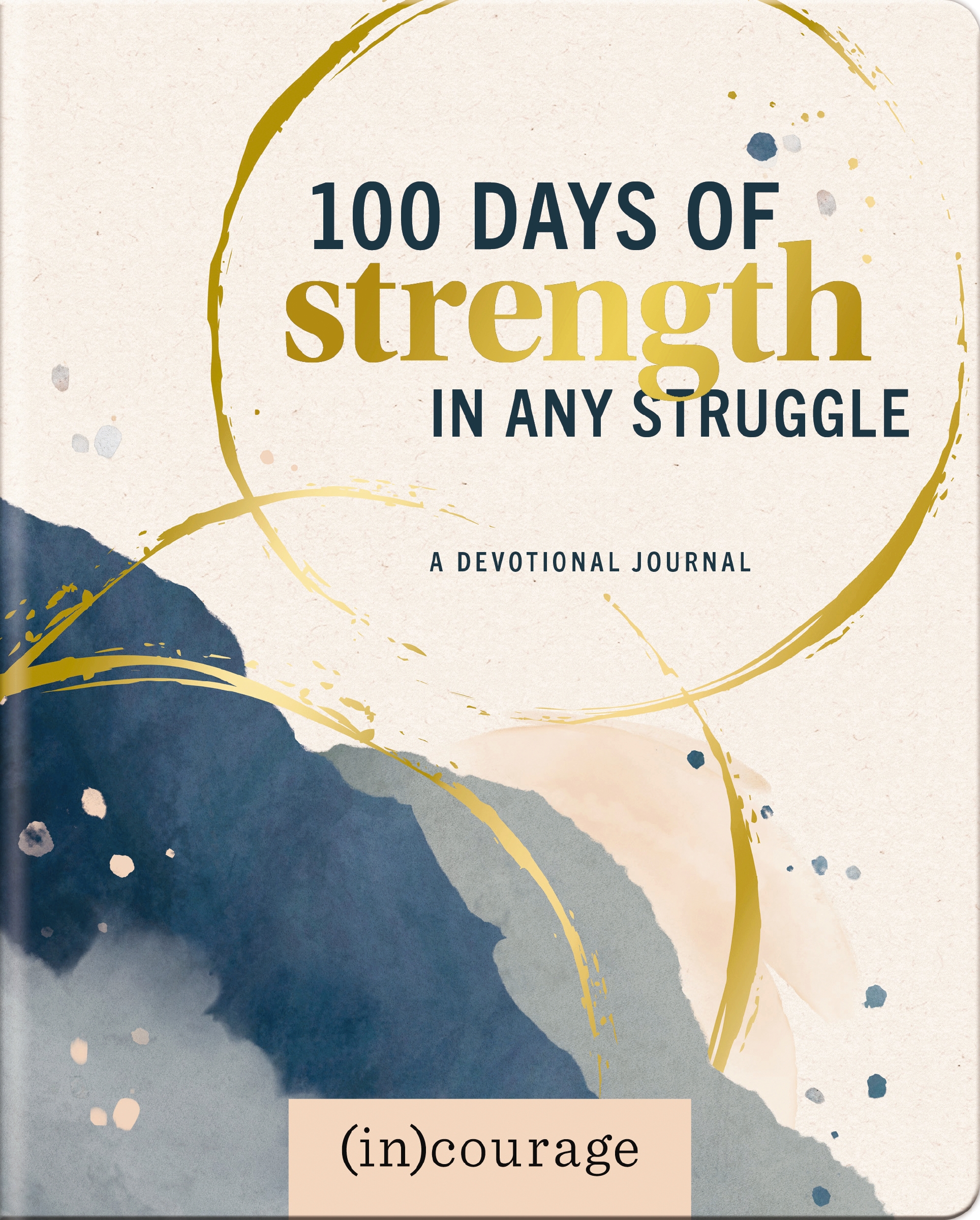100 Days Strength in Any Struggle by (in)courage