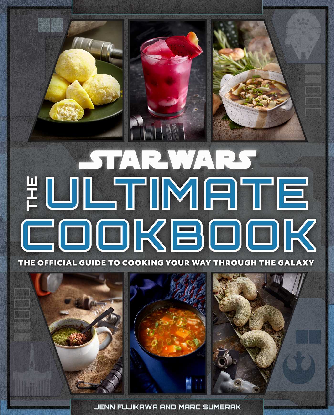 Star Wars: the Ultimate Cookbook by Jenn Fujikawa