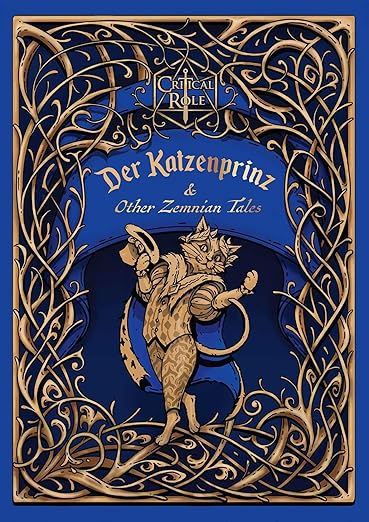 Critical Role: Der Katzenprinz & Other Zemnian Tales by Liam O'Brien