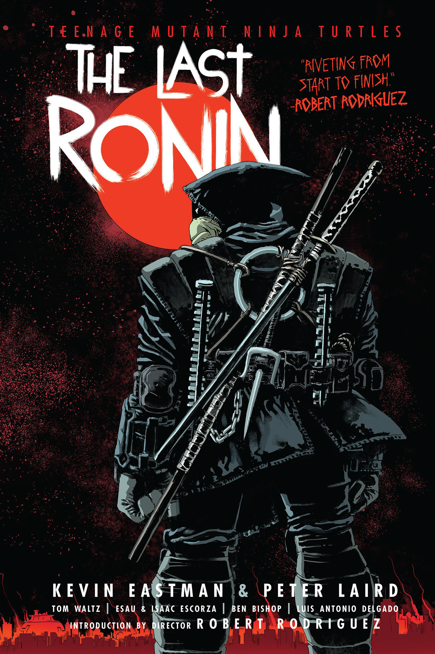Teenage Mutant Ninja Turtles: the Last Ronin by Kevin Eastman