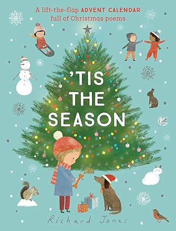 'tis the Season: a Lift-the-flap Advent Calendar Full of Christmas Poems