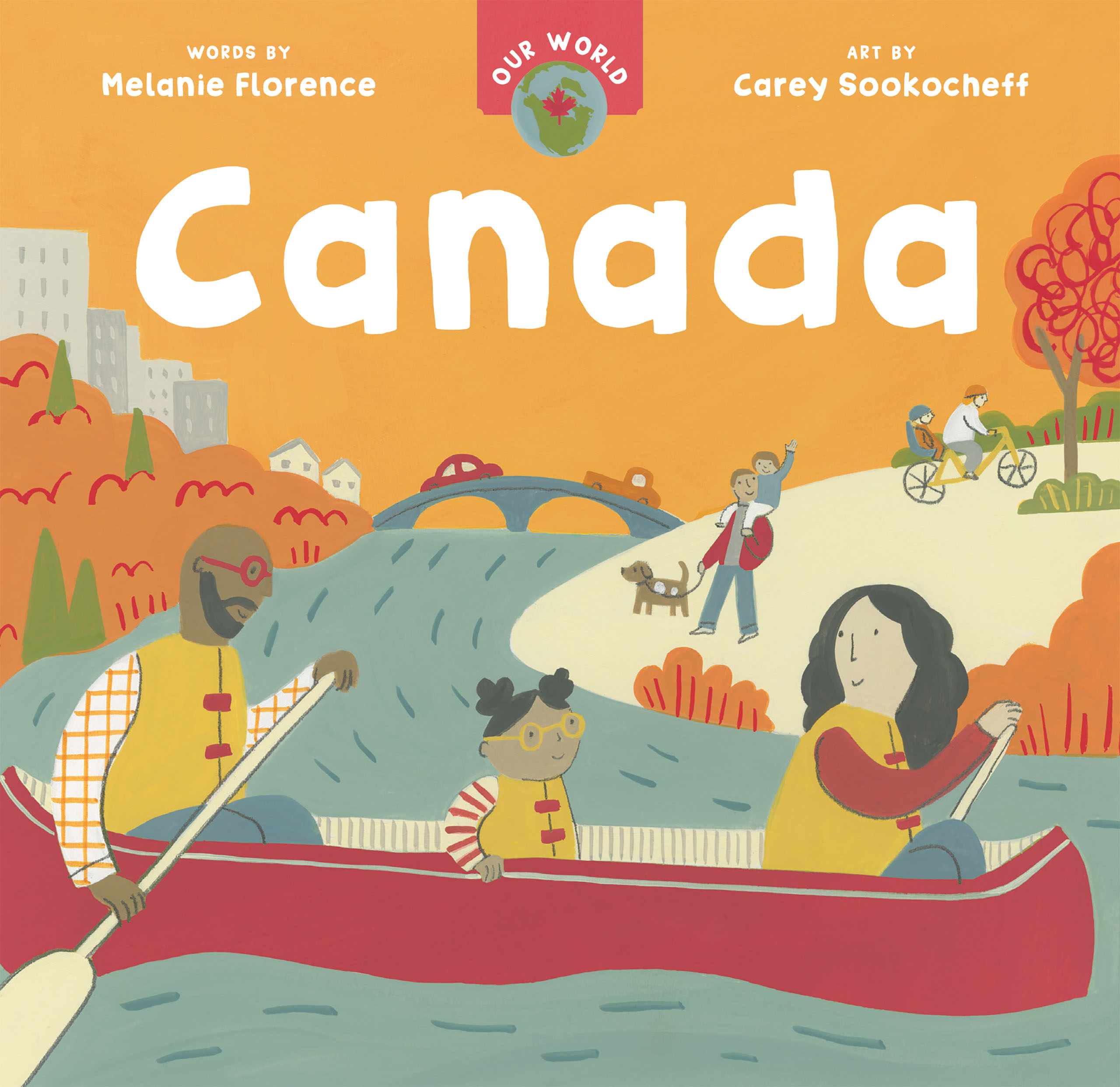 Our World: Canada by Melanie Florence