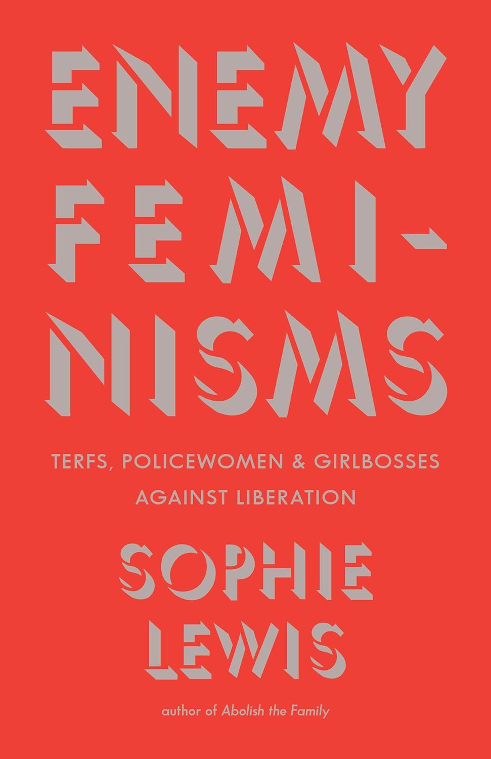 Enemy Feminisms by Sophie Lewis