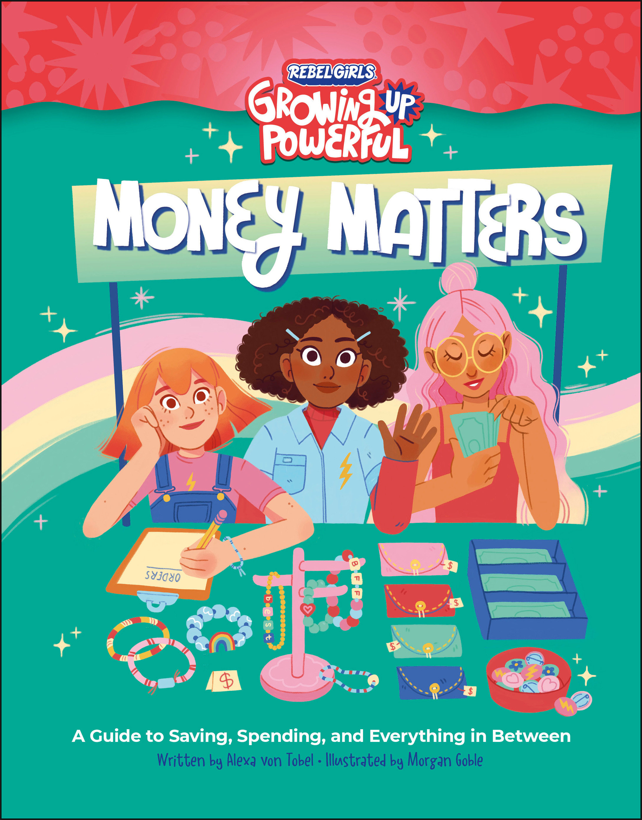 Rebel Girls Money Matters by Alexa von Tobel