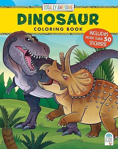 Totally Awesome Dinosaur Coloring Book With Stickers