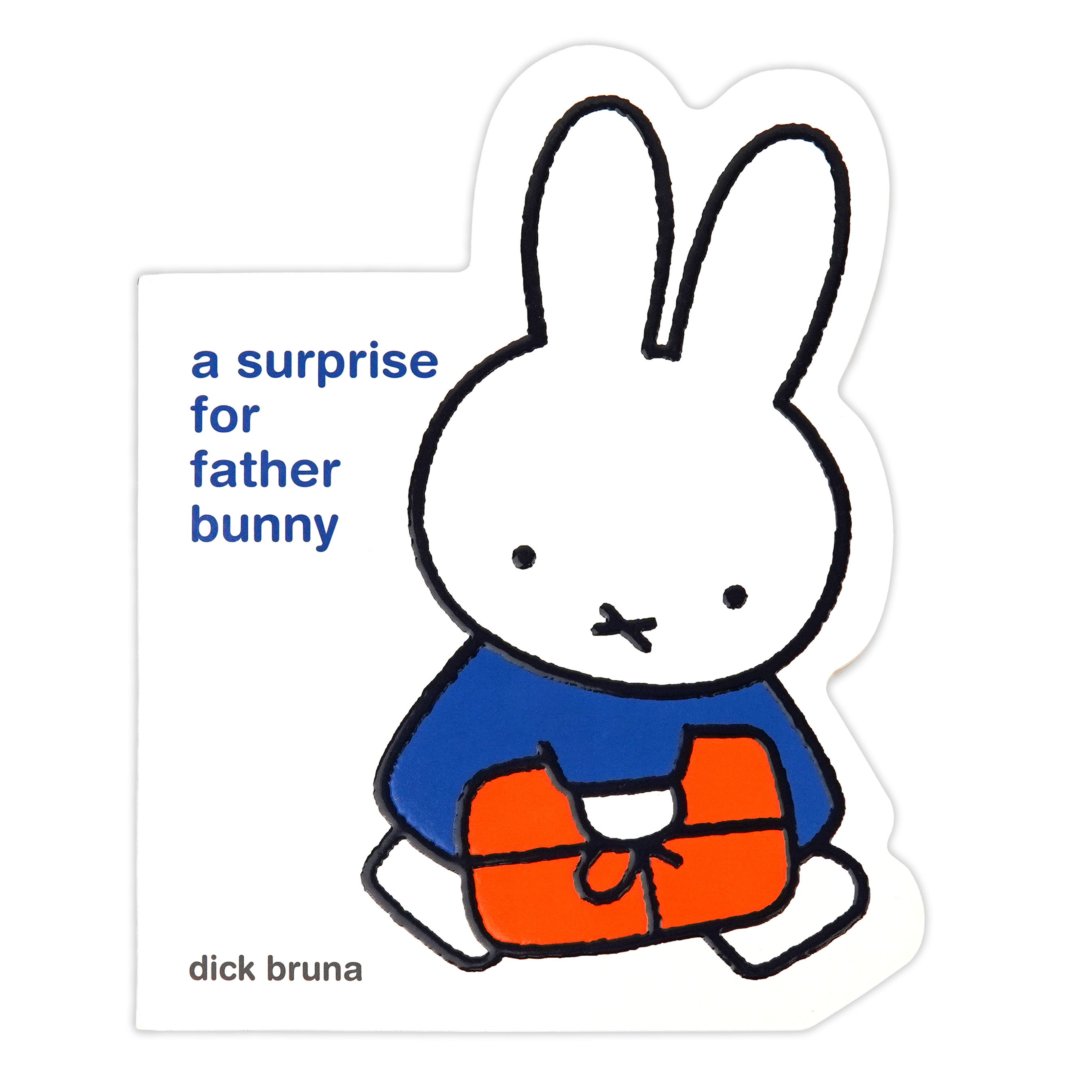 Miffy a Surprise for Father Bunny by Dick Bruna