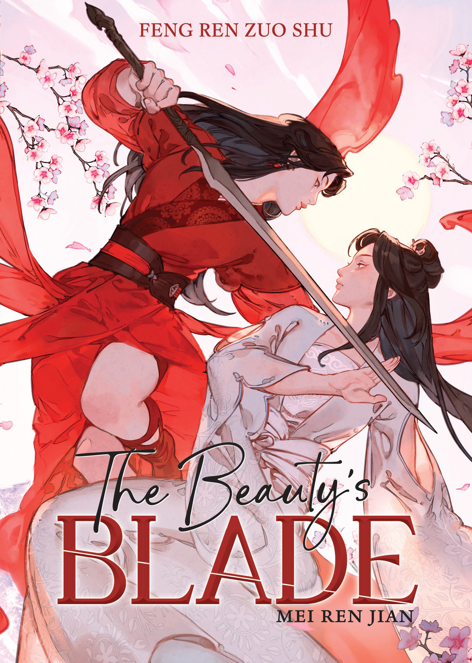 The Beauty's Blade: Mei Ren Jian (novel) by Feng Ren Zuo Shu