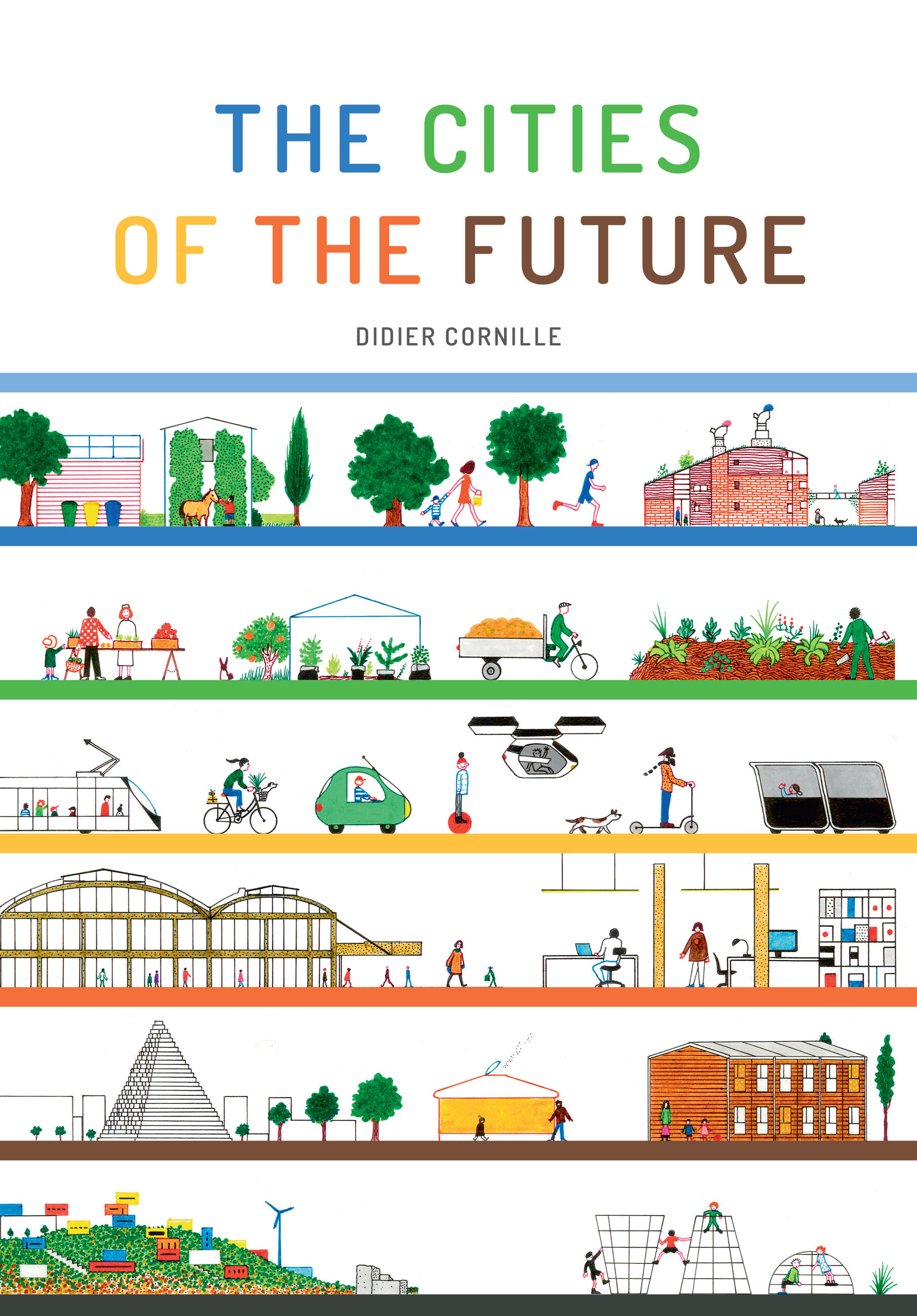 The Cities of the Future by Didier Cornille